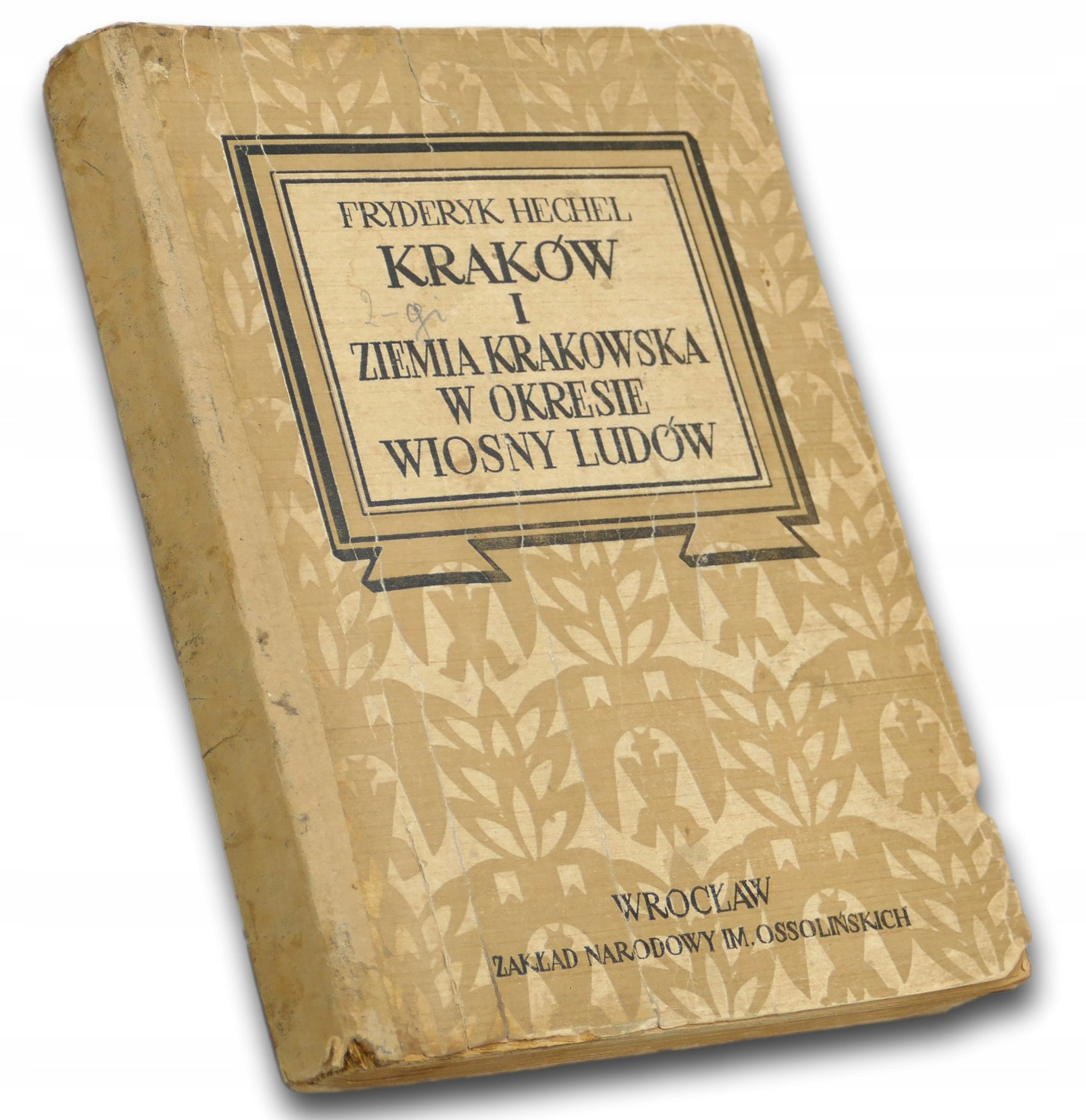 Kraków i ziemia krakowska w okresie Wiosny Ludów, F. Hechel