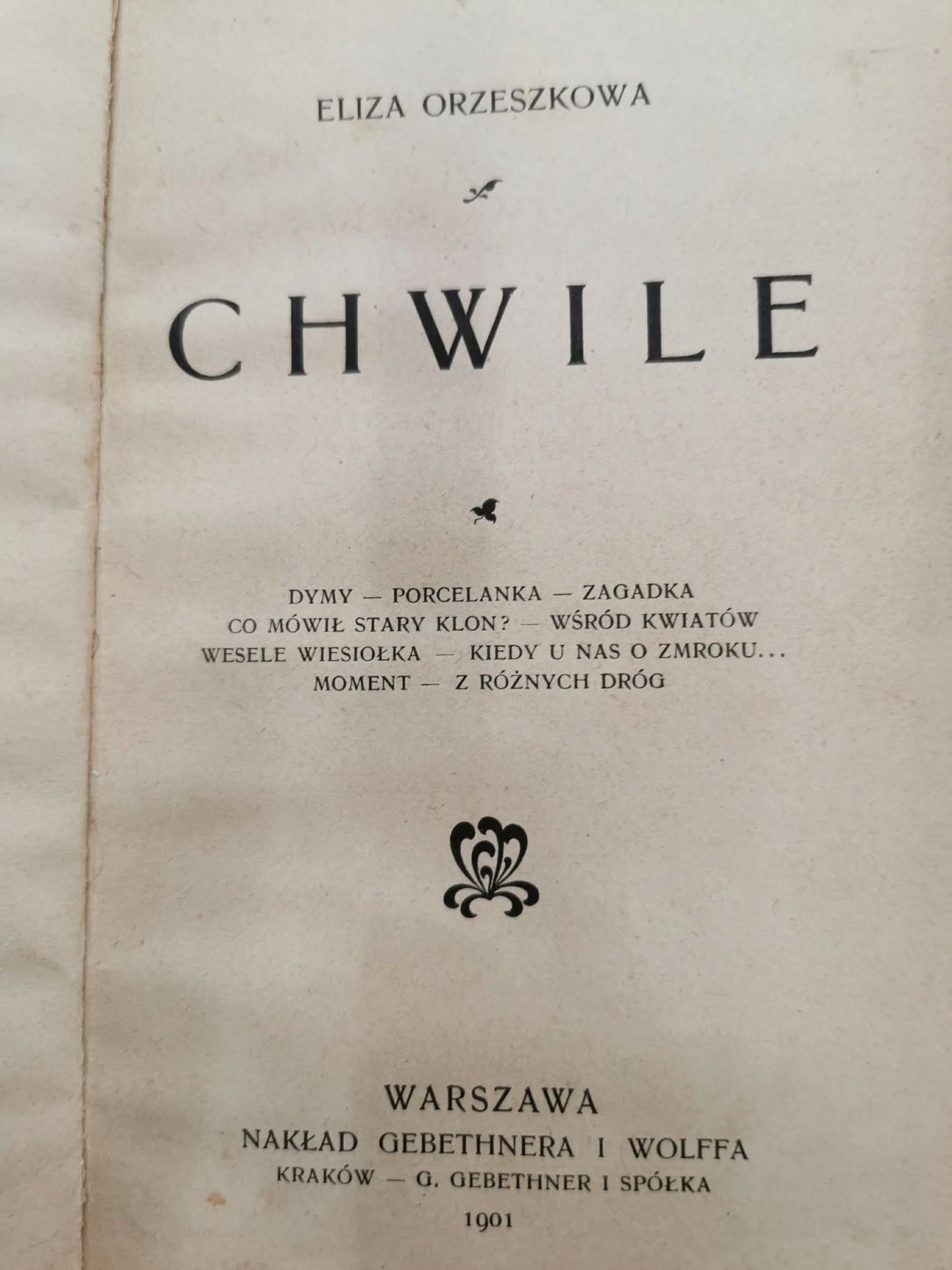 Chwile, E. Orzeszkowa [wydanie pierwsze][Kraków 1901]