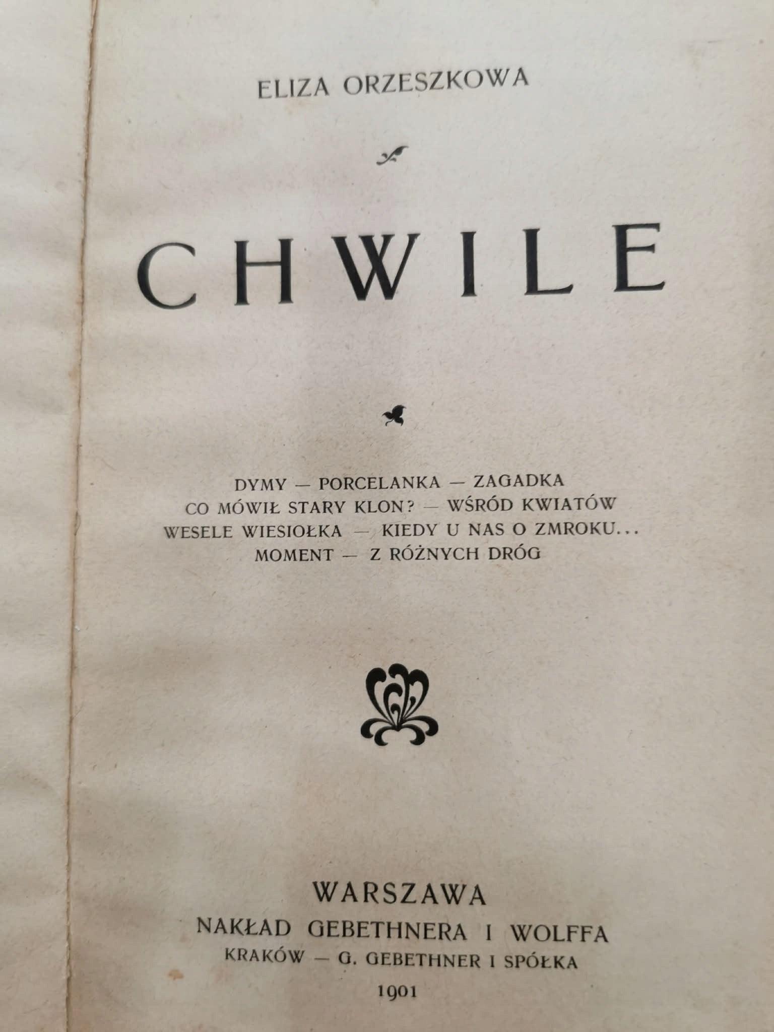 Chwile, E. Orzeszkowa [wydanie pierwsze][Kraków 1901]