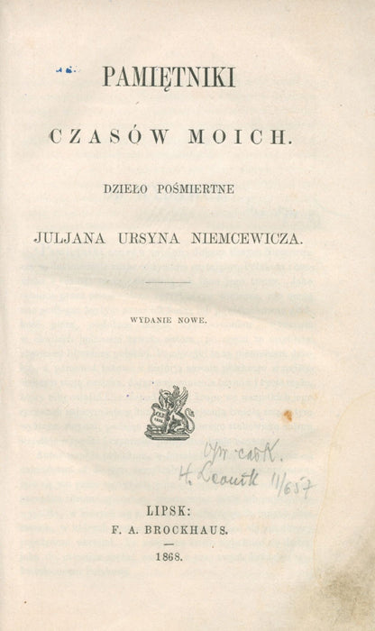 Pamiętniki czasów moich. Dzieło pośmiertne Juljana Ursyna Niemcewicza 1868