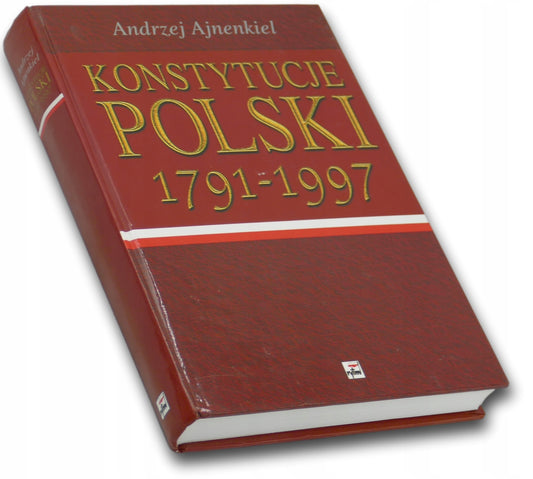 Konstytucje Polski 1791-1997 Andrzej Ajnenkiel