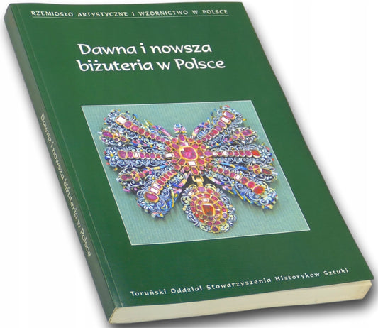 Dawna i nowsza biżuteria w Polsce, (red.) K. Kluczwajd