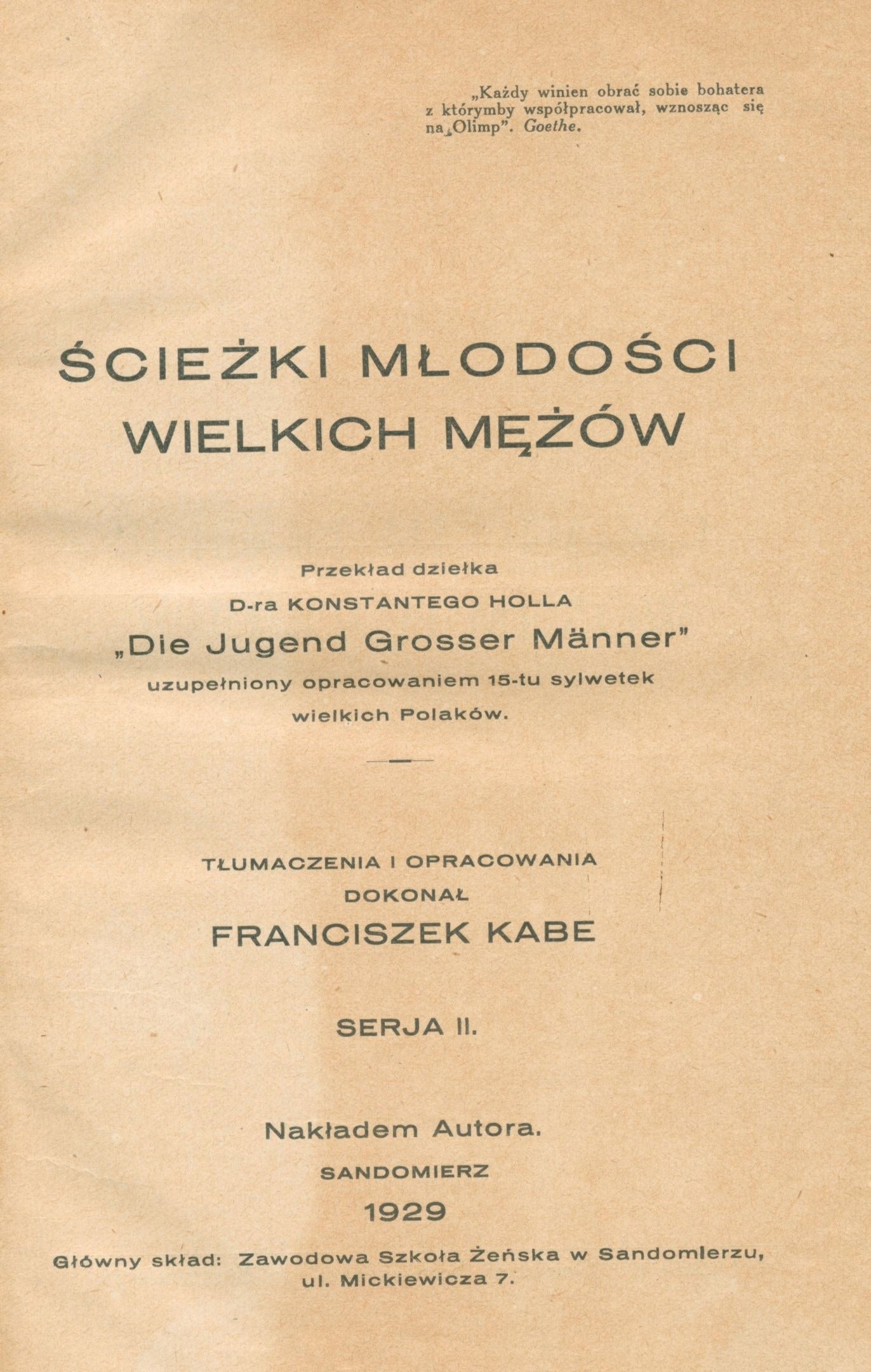 Ścieżki młodości wielkich mężów, t. I i II (komplet) Konstanty Holl [1929]