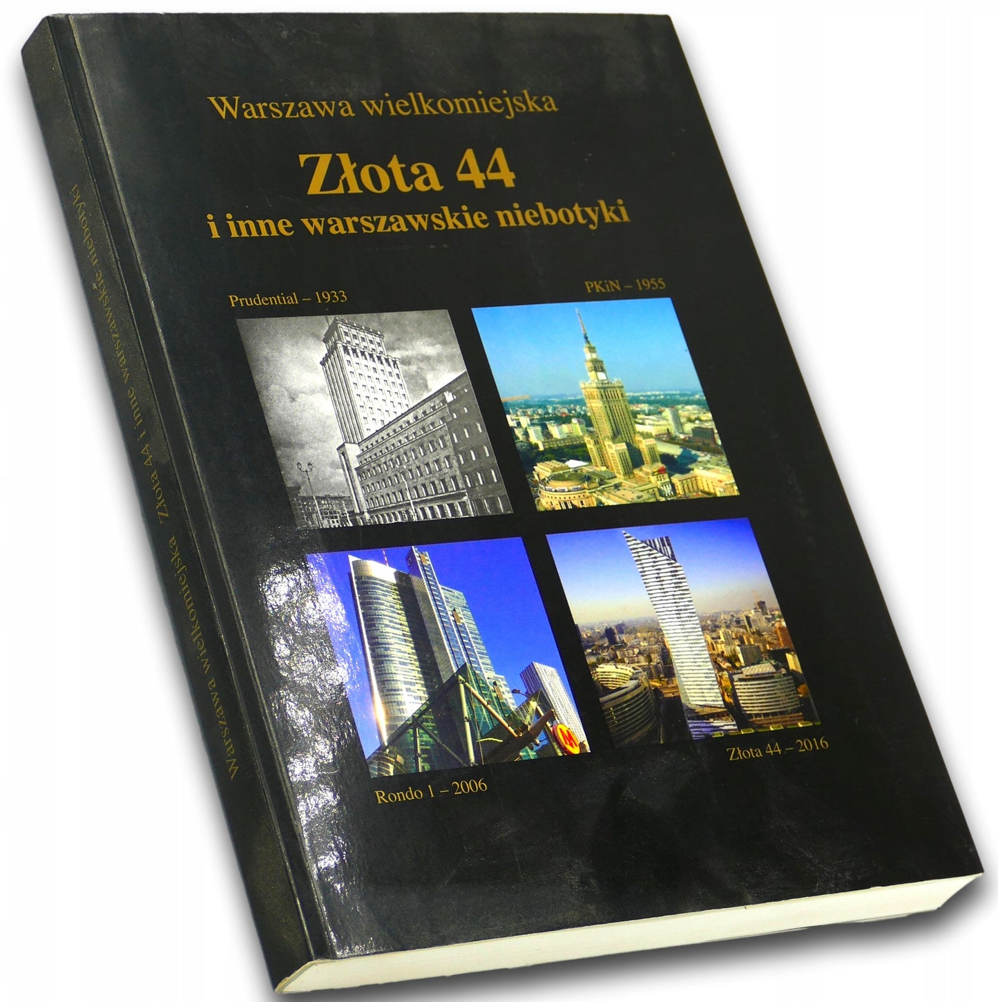 Złota 44 i inne warszawskie niebotyki Jarosław Zieliński