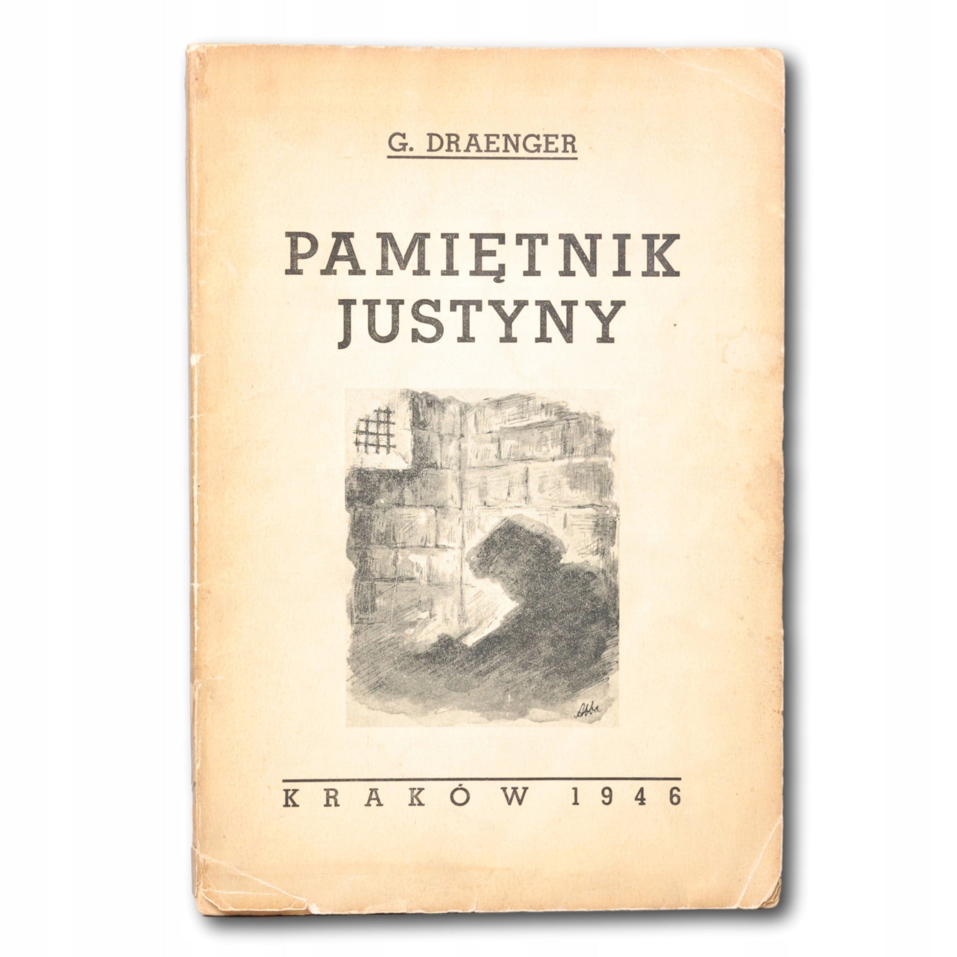 Pamiętnik Justyny Dawidsohn-Draengerowa Gusta [Kraków 1946]