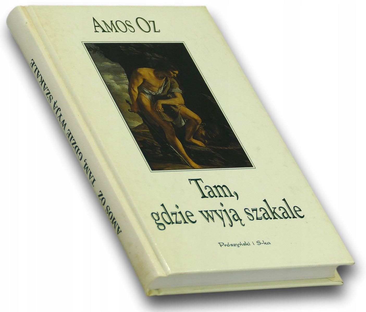 Tam, gdzie wyją szakale Amos Oz