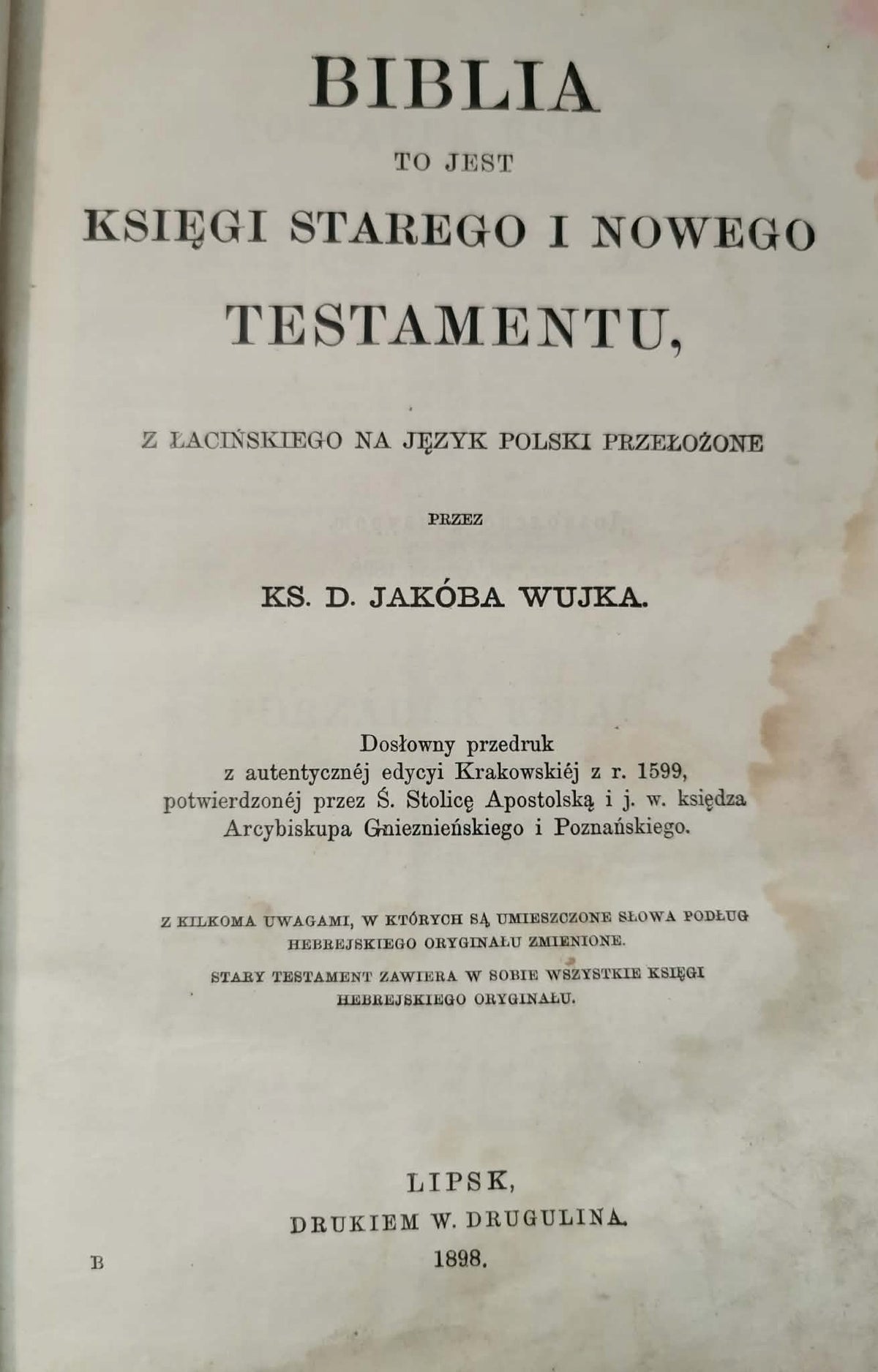 Biblia z przekładem ks. d. Jakóba Wujka [1898]