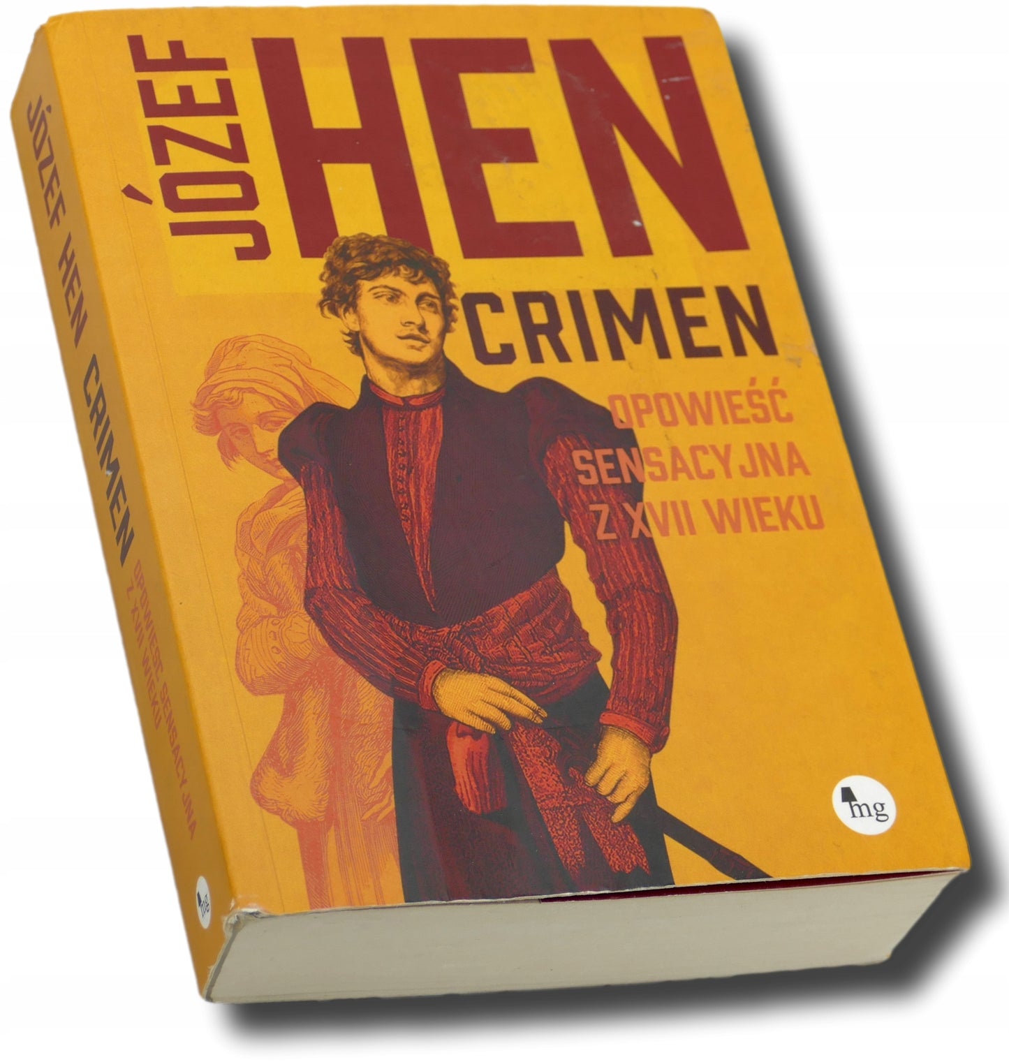 Crimen. Opowieść sensacyjna z XVII wieku - Józef Hen