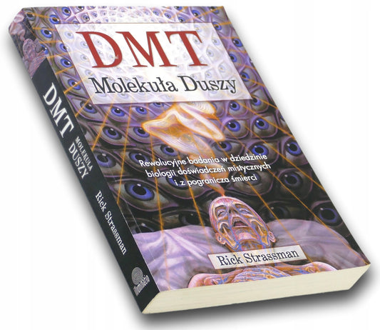 DMT Molekuła duszy Rick Strassman