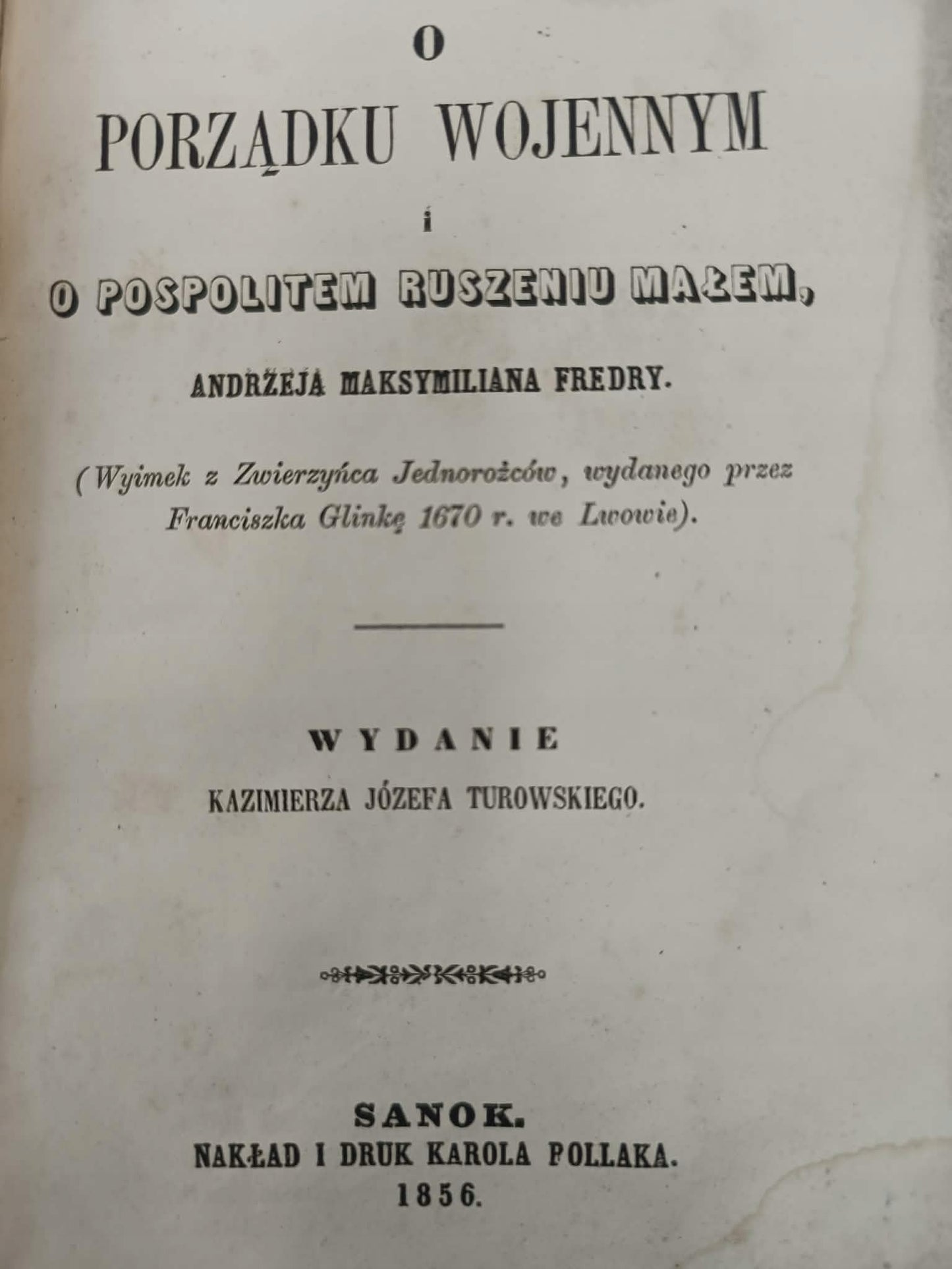 O porządku wojennym i pospolitem ruszeniu małem, FREDRO Andrzej Maksymilian
