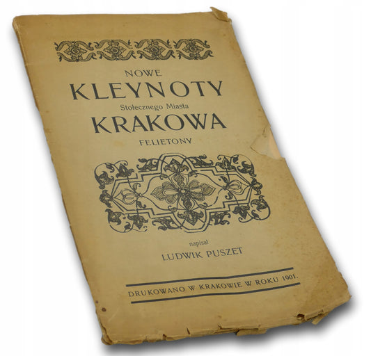 Nowe kleynoty st. m. Krakowa. Felietony - Ludwik Puszet [przedwojenna]