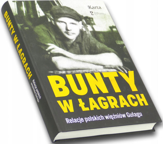 Bunty w łagrach. Polscy więźniowie Gułagu, Agnieszka Knyt