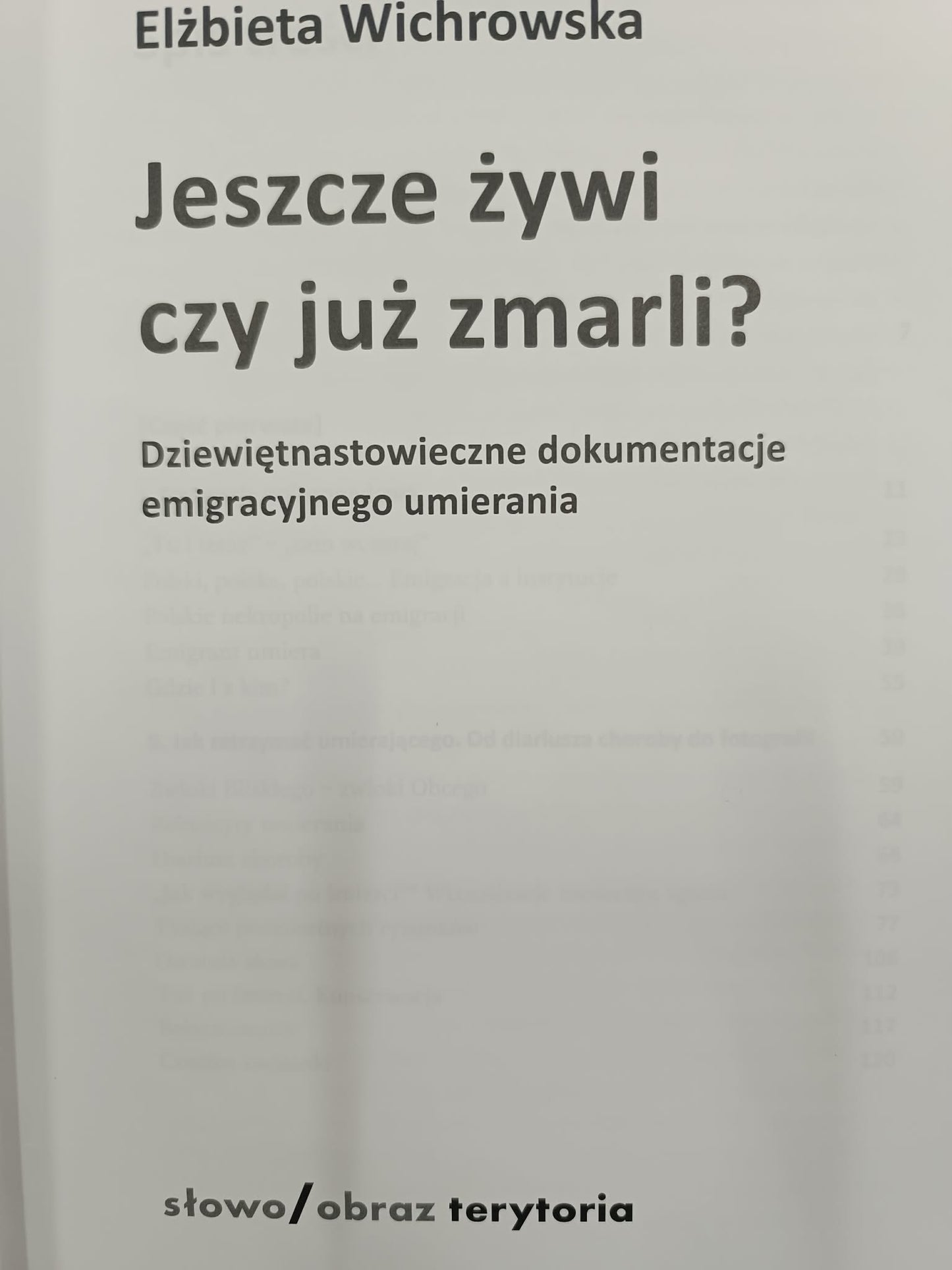 Elżbieta Wichrowska, Jeszcze żywi czy już zmarli? Dziewiętnastowieczne...