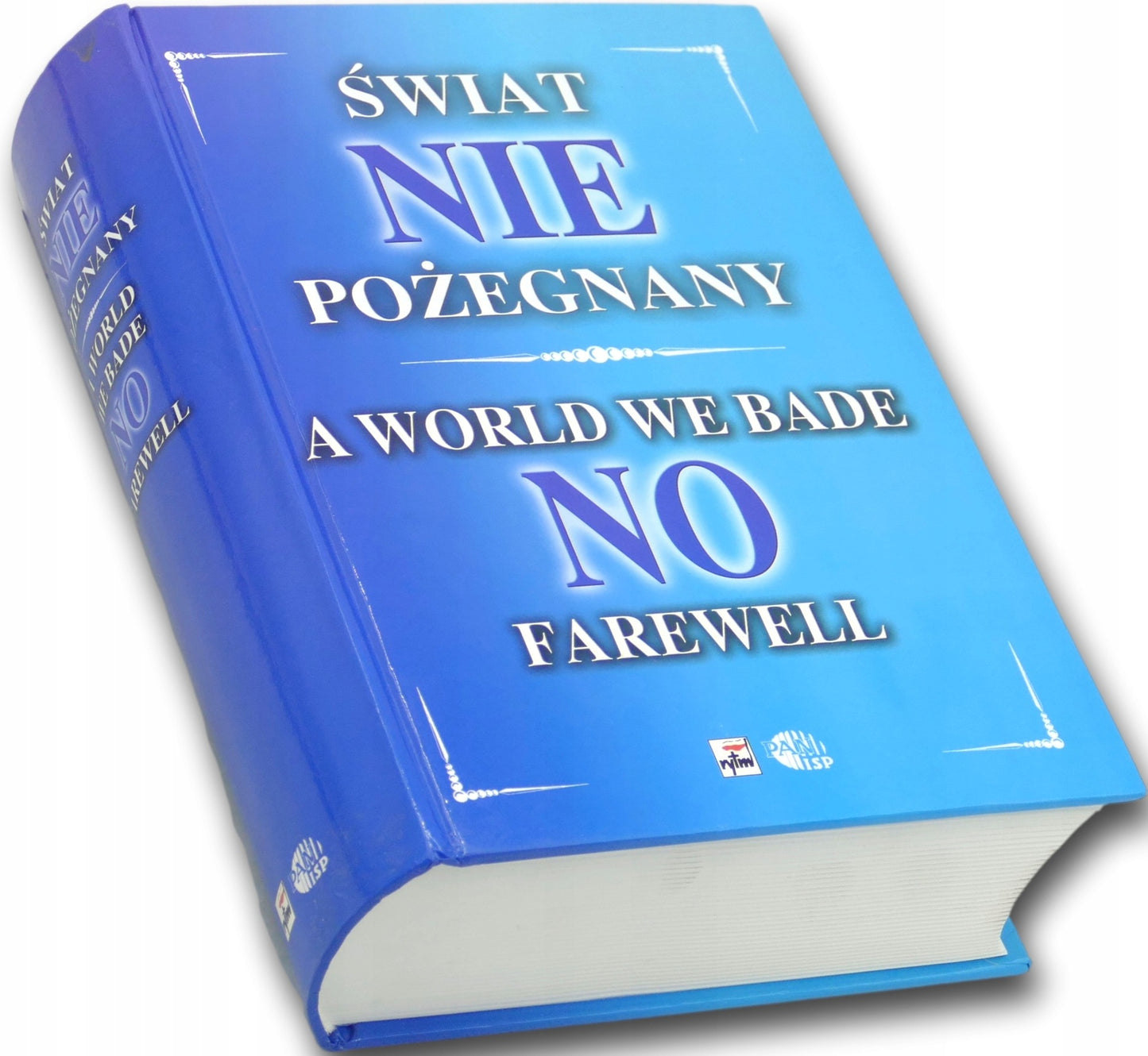 Świat niepożegnany A world we bade no farewell Praca zbiorowa