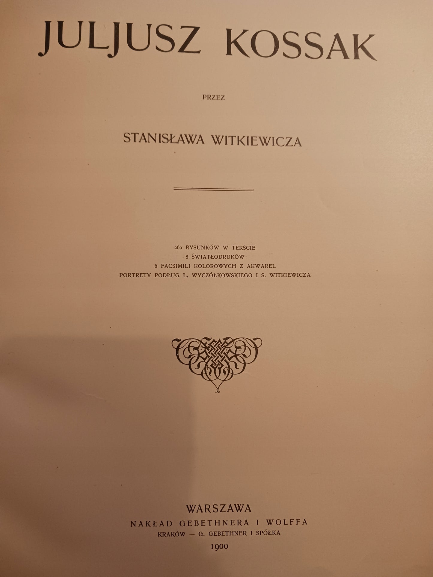Juljusz Kossak przez Stanisława Witkiewicza [pierwsze wydanie 1900 rok]