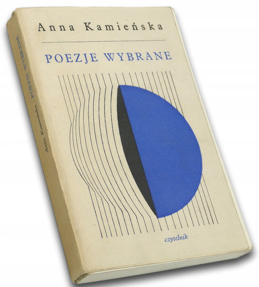 Poezje wybrane, Anna Kamieńska