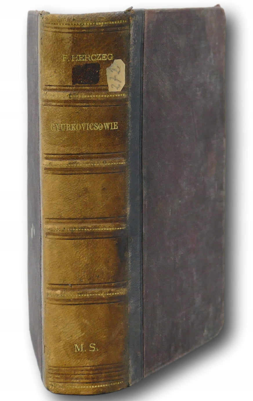 Gyurkovicsowie Franciszek Herczeg [T. 1-2][1902 r.]