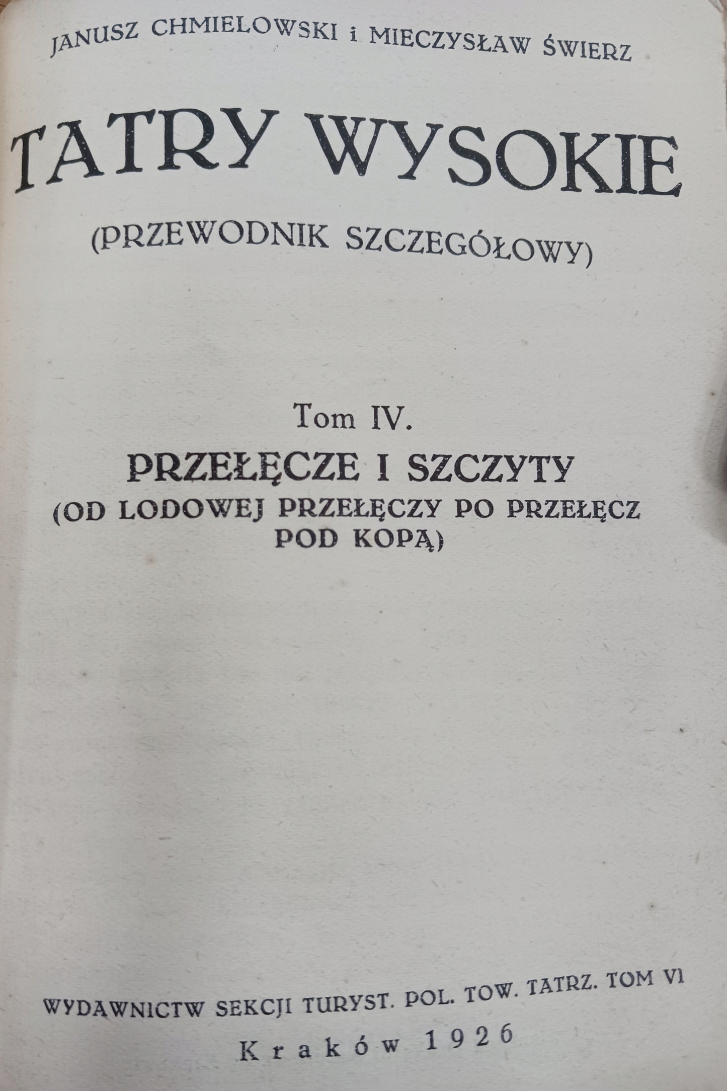 Tatry wysokie Tom III i IV Janusz Chmielowski, Mieczysław Świerz [1926 r.]