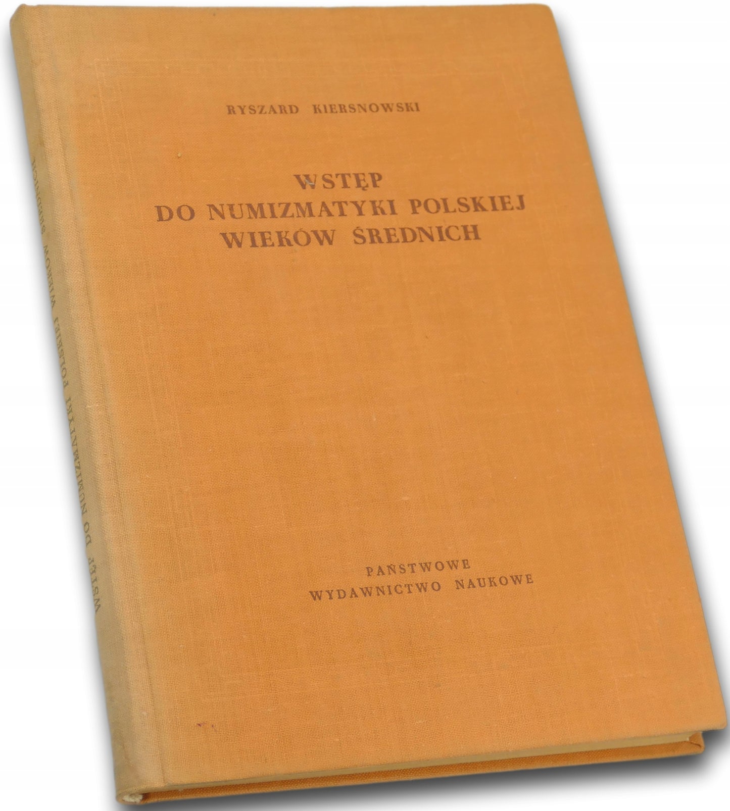 Wstęp do numizmatyki polskiej wieków średnich - Ryszard Kiersnowski