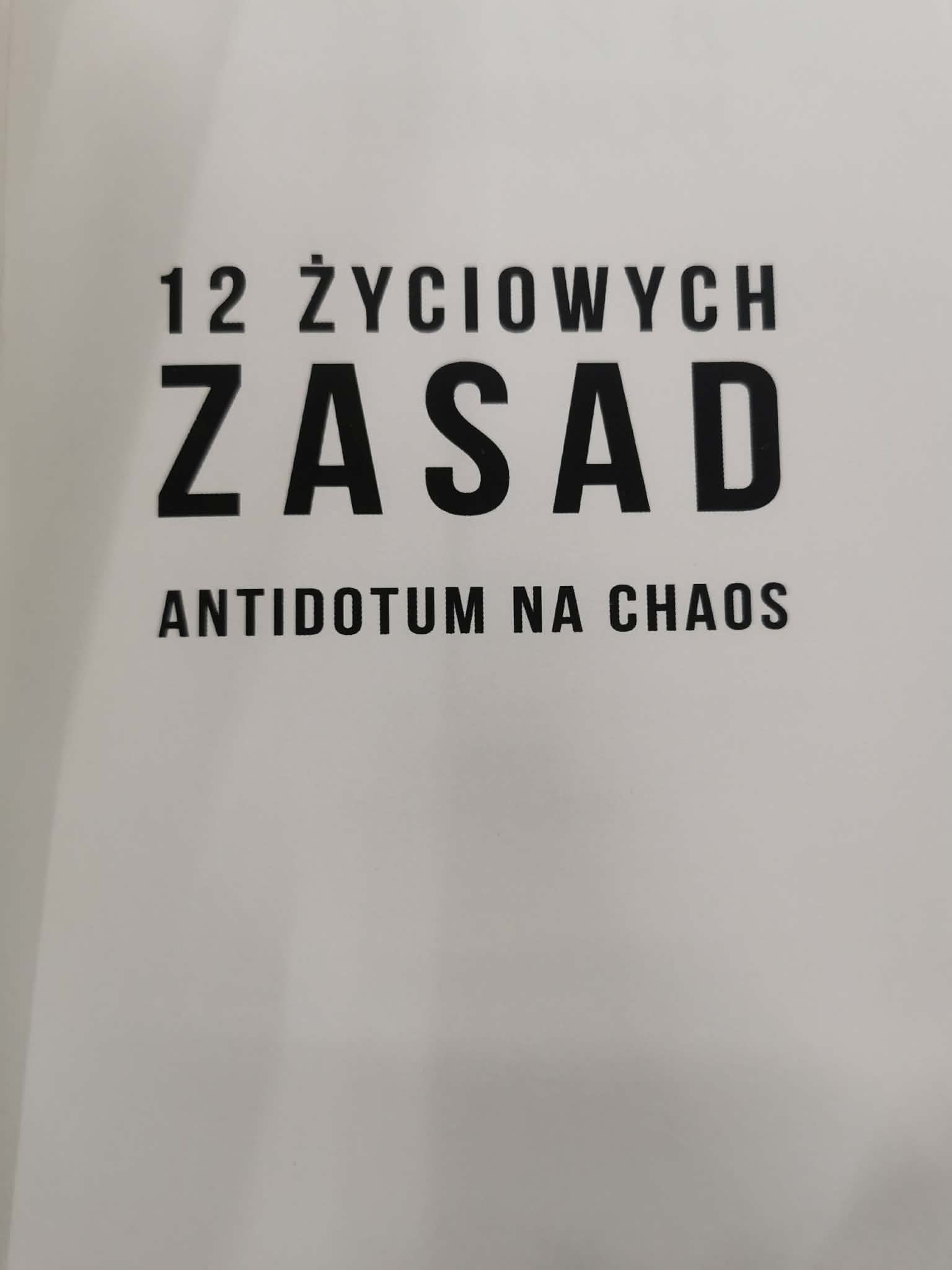 Jordan B. Peterson, 12 życiowych zasad + Poza porządek