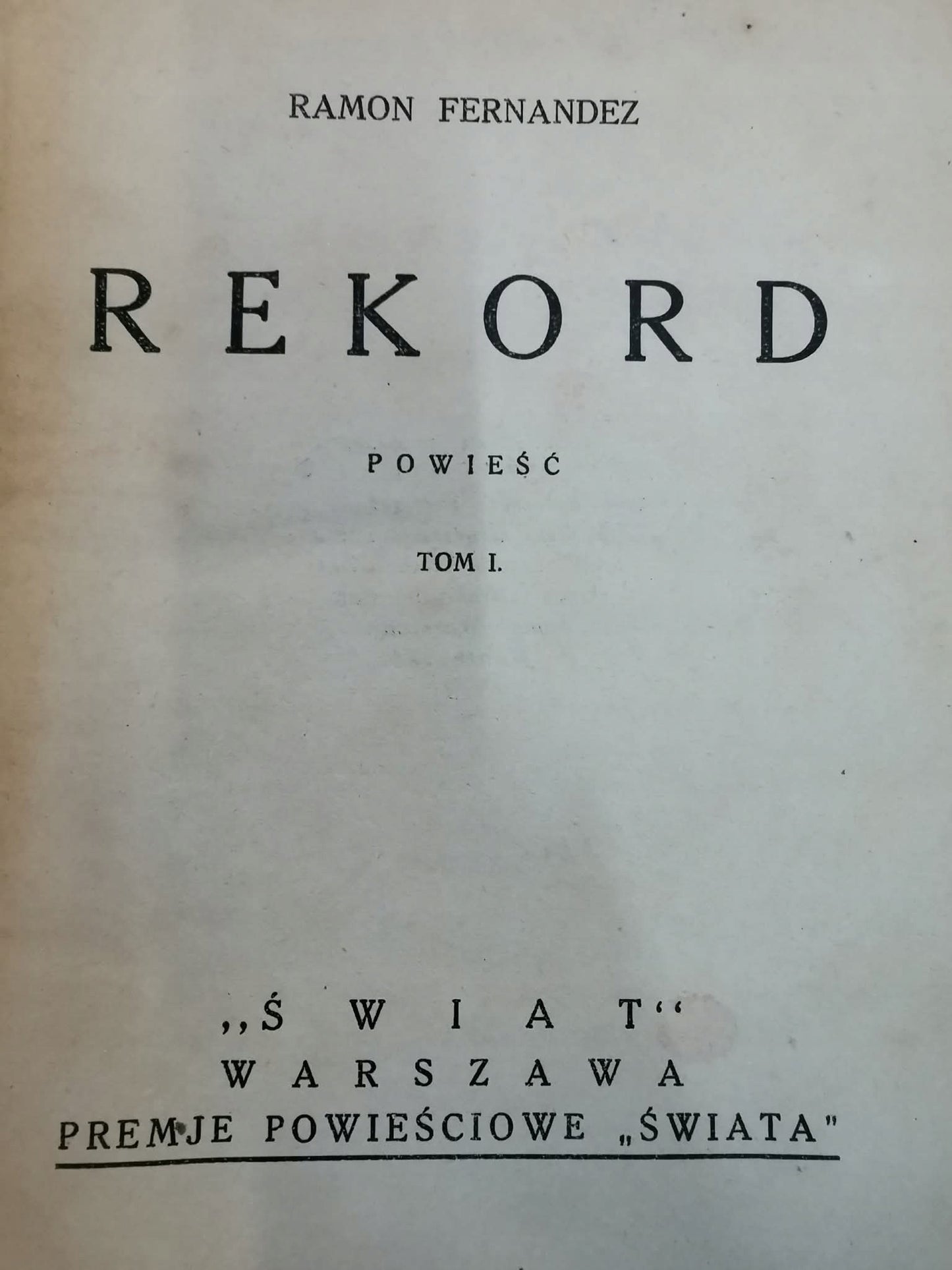 Rekord t. I-II, Ramon Fernandez [1933]