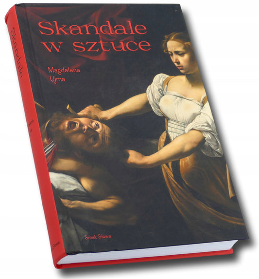 Skandale w sztuce Magdalena Ujma