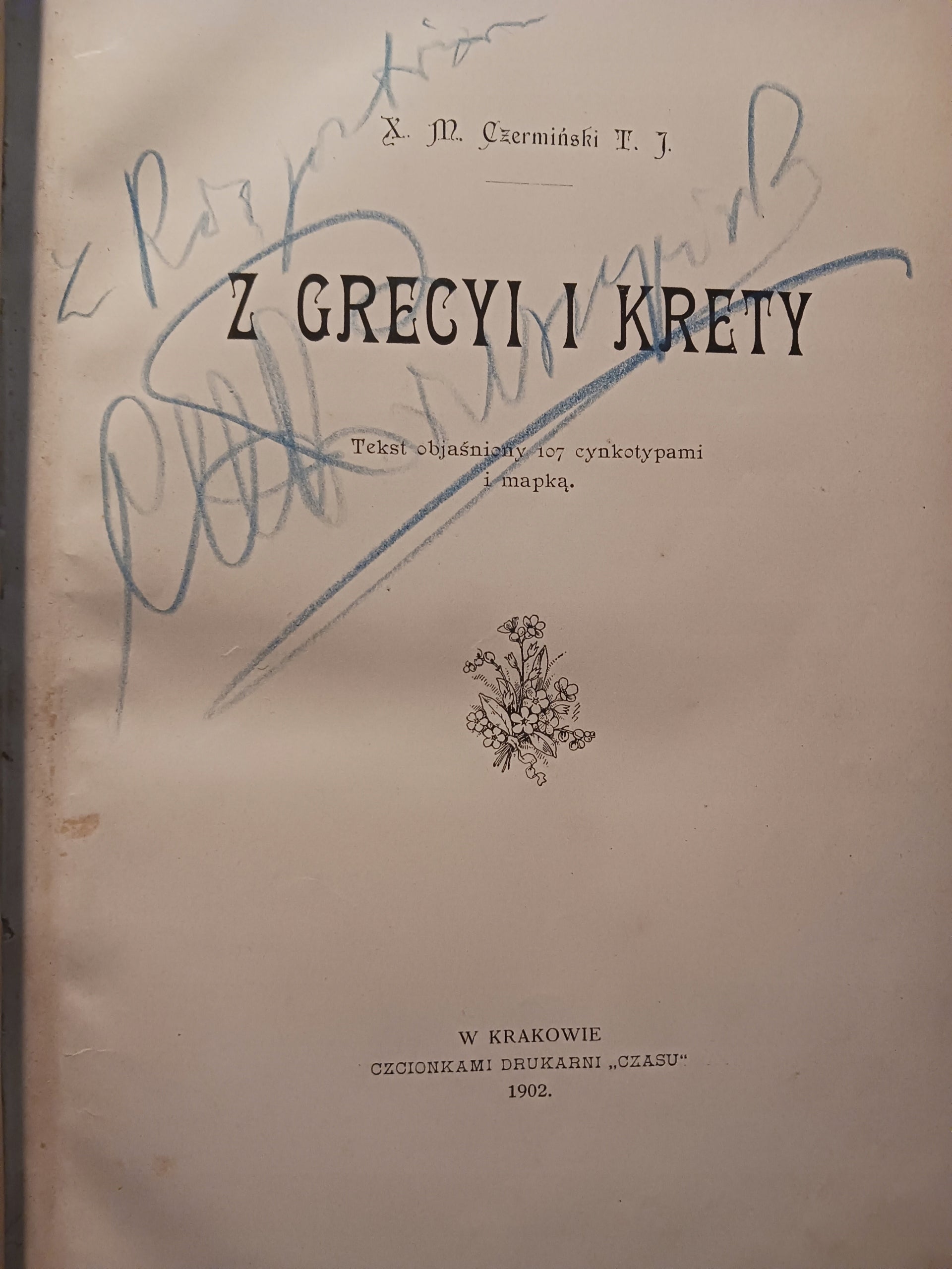 Z Grecyi i Krety X. M. Czermiński T. J. [wydanie z roku 1902]