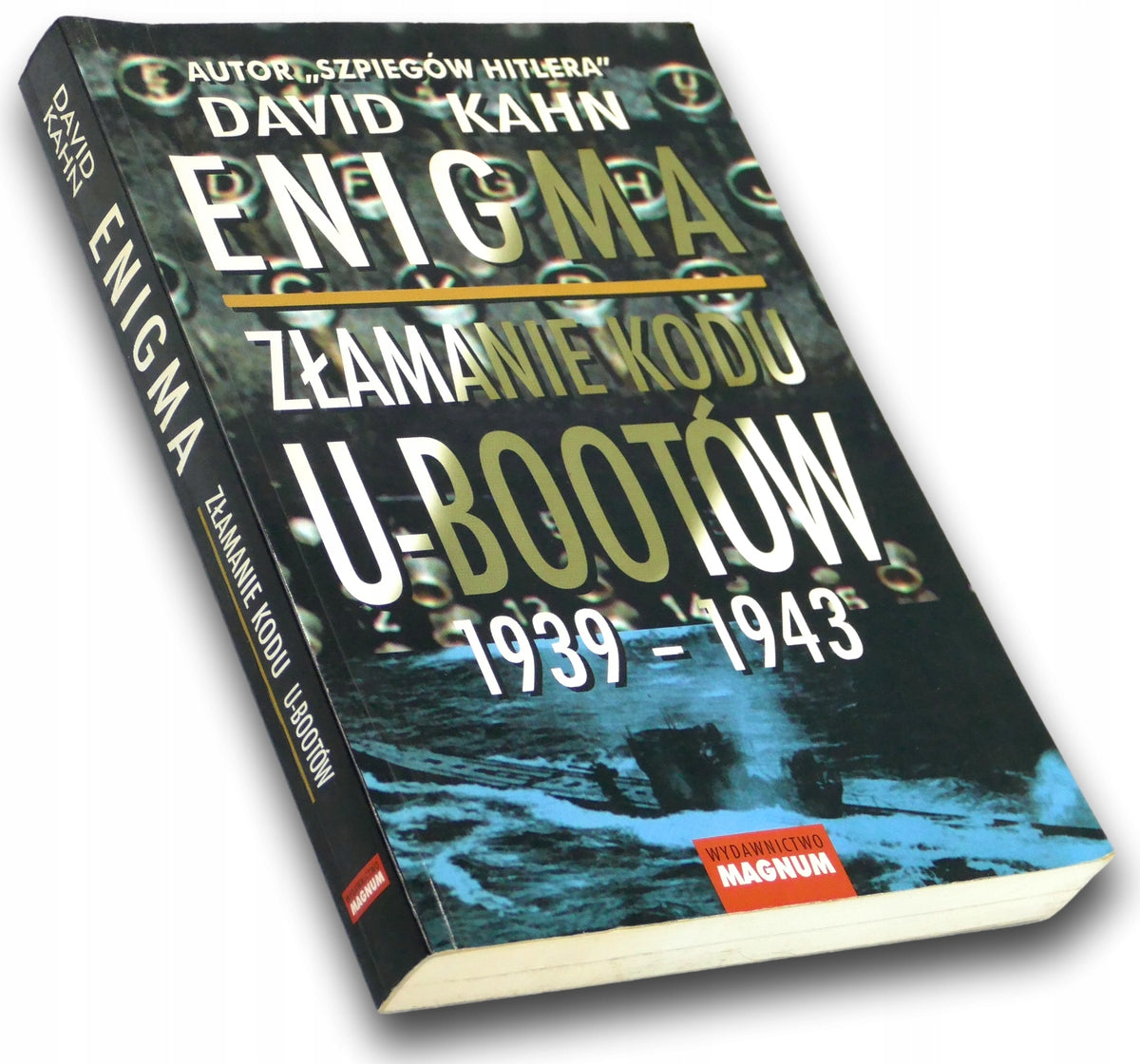 Enigma złamanie kodu U-bootów 1939-1945 David Kahn