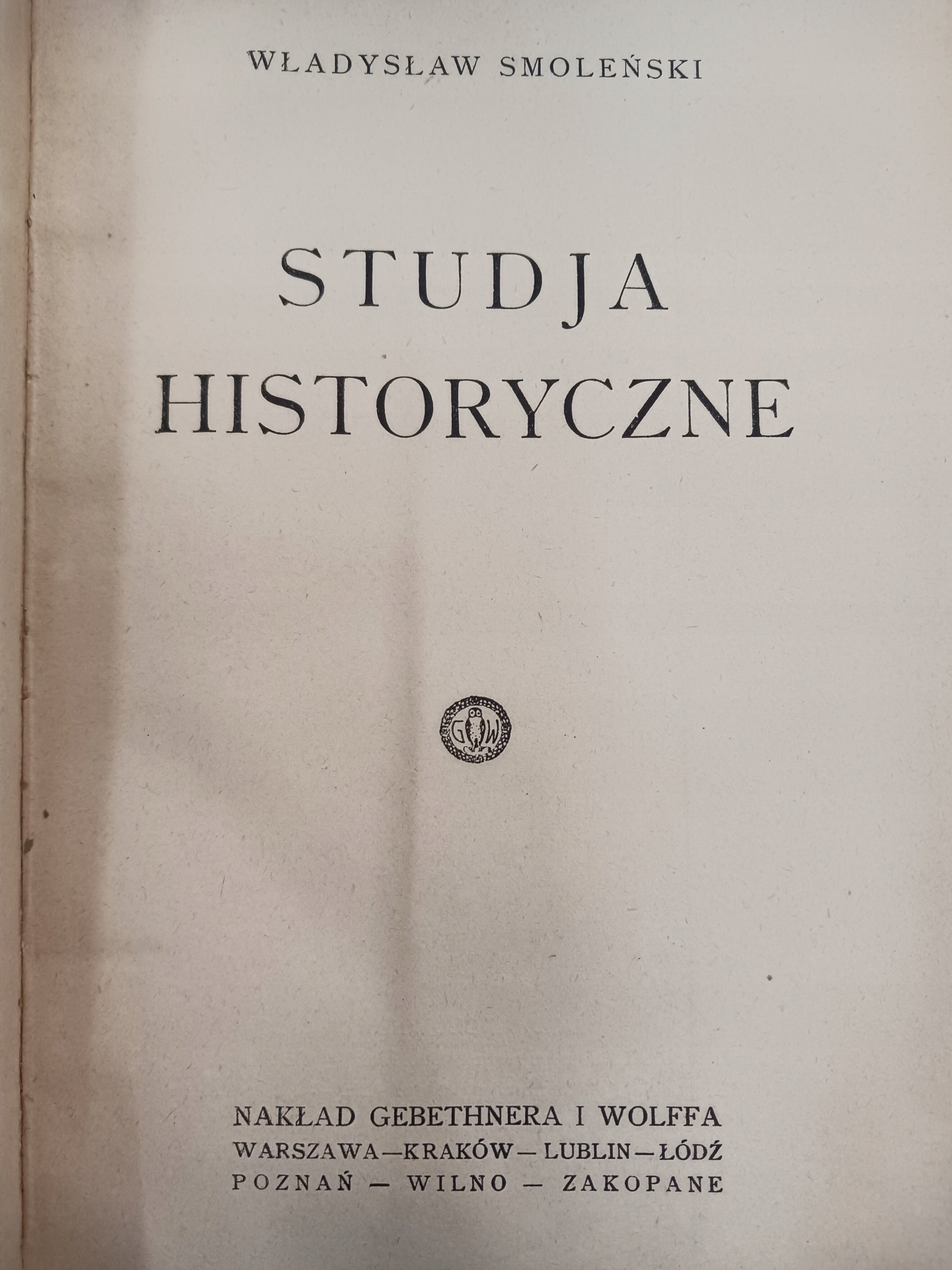 Studja historyczne Władysław Smoleński [Wydanie przedwojenne 1925 rok]
