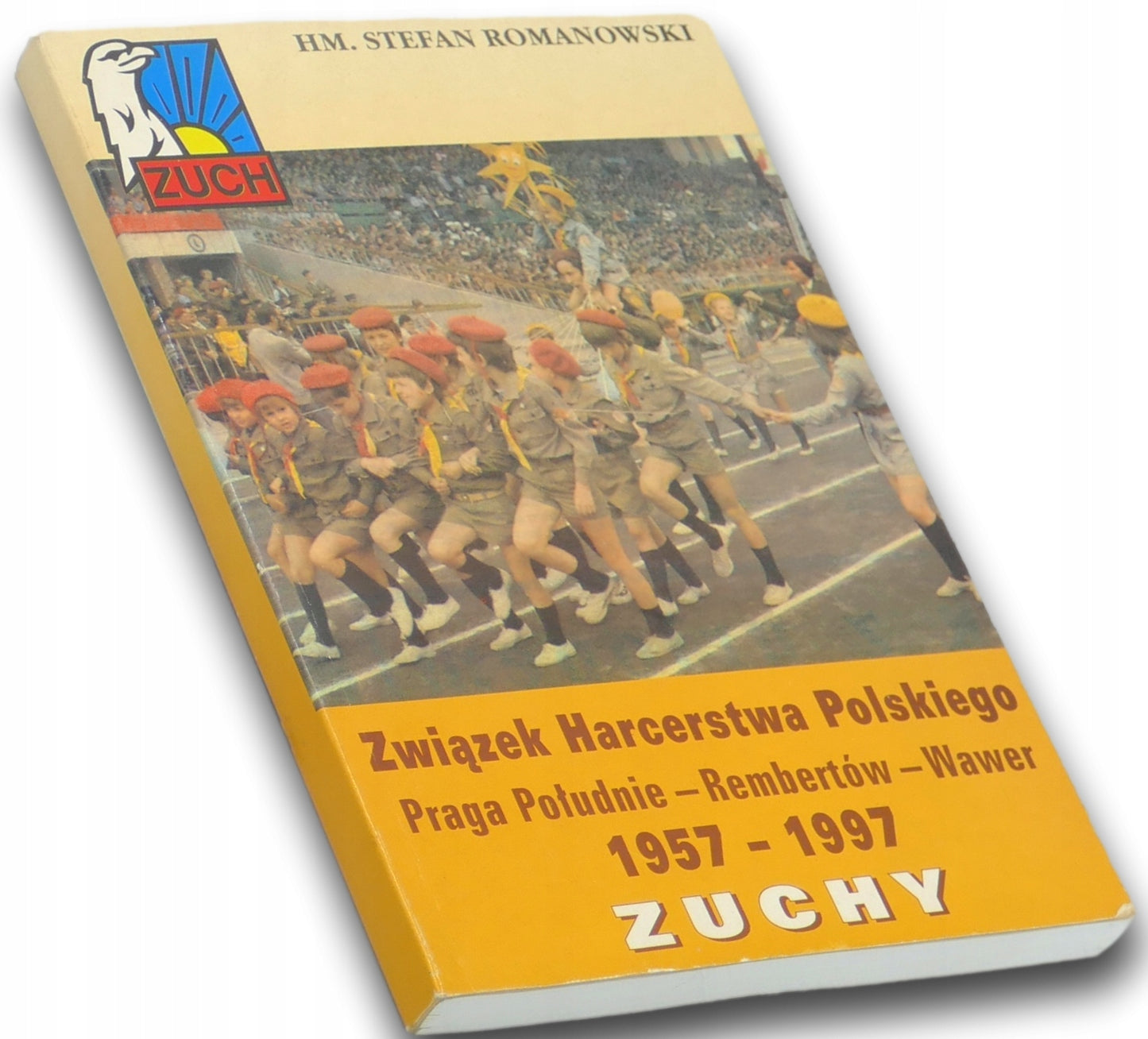 hm. Stefan Romanowski, ZWIĄZEK HARCERSTWA POLSKIEGO PRAGA POŁUDNIE...
