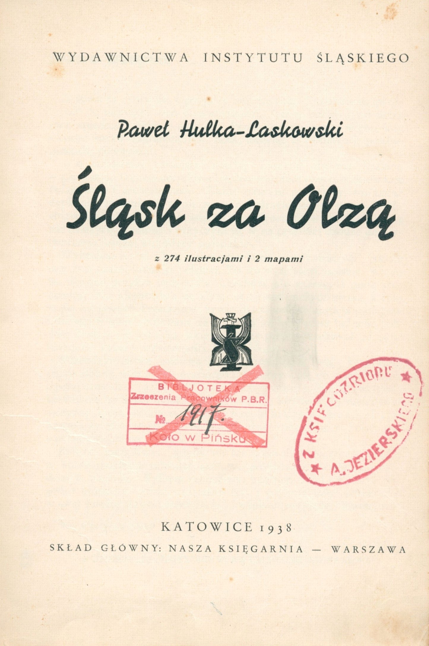 Hulka-Laskowski Paweł- Śląsk za Olzą [pierwsze wydanie][Katowice 1938]
