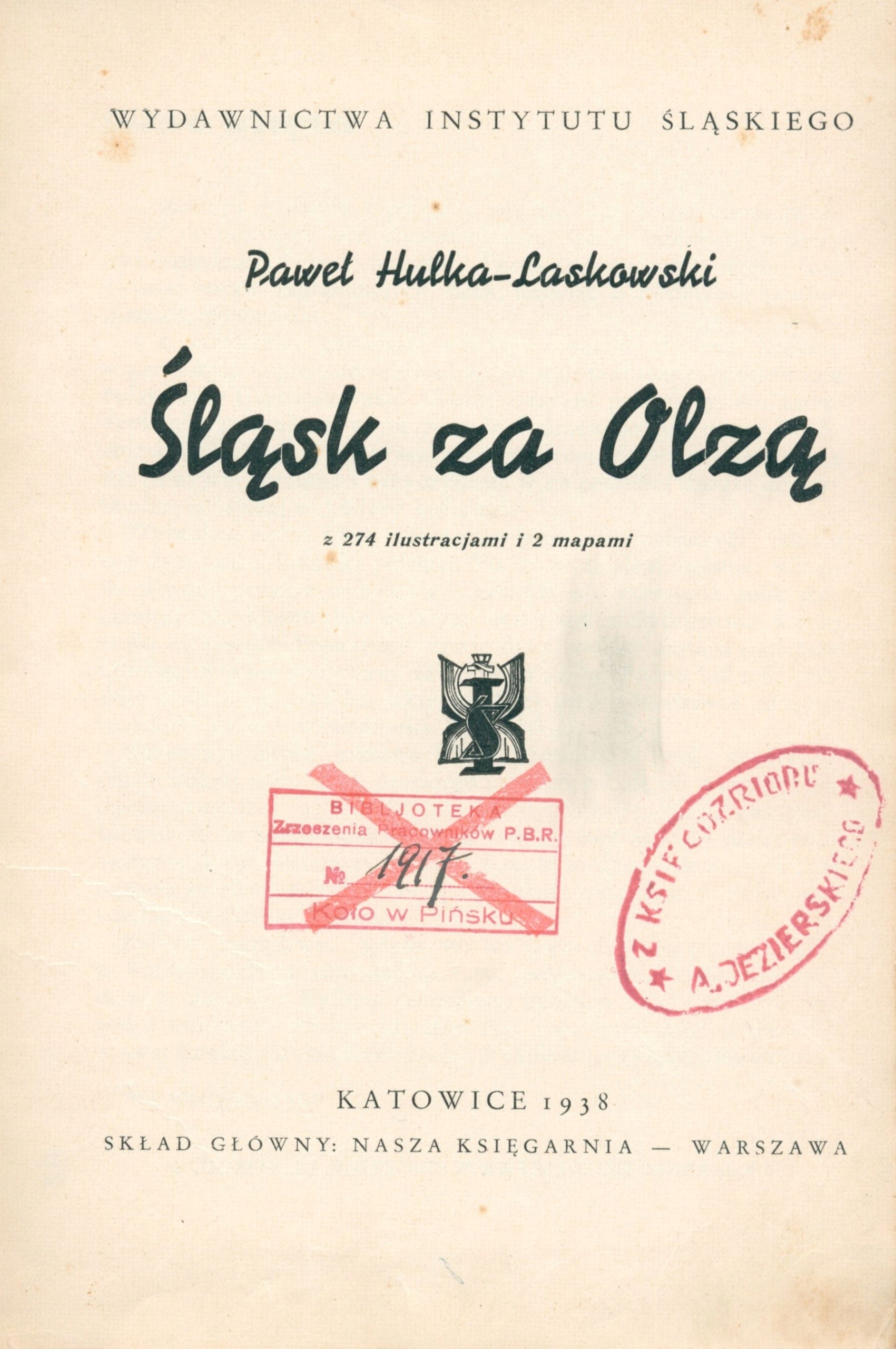 Hulka-Laskowski Paweł- Śląsk za Olzą [pierwsze wydanie][Katowice 1938]