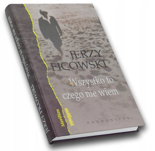 Wszystko to czego nie wiem Jerzy Ficowski