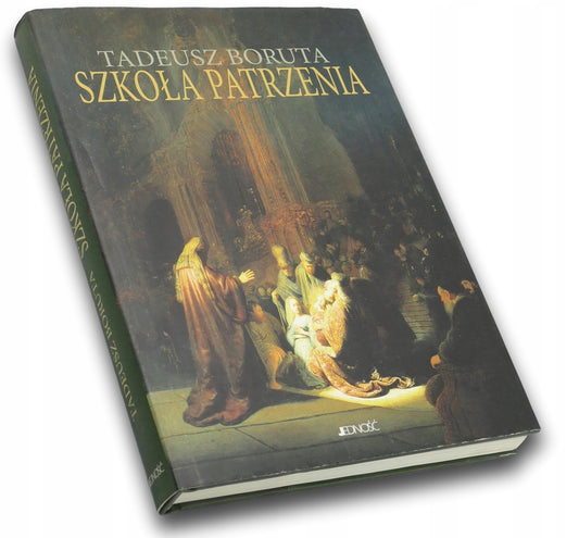 Szkoła patrzenia Tadeusz Boruta