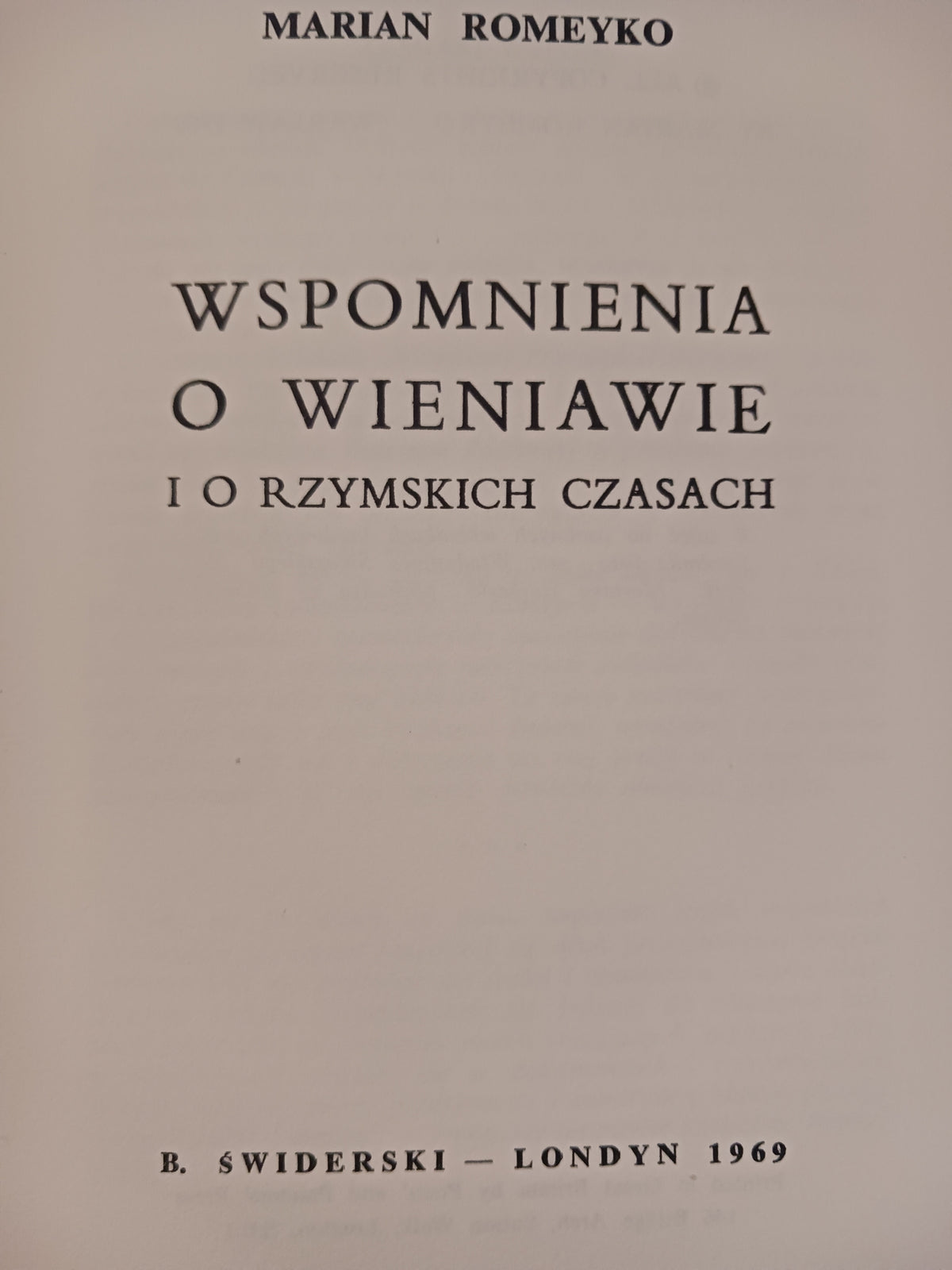 Wspomnienia o Wieniawie i o rzymskich czasach Marian Romeyko