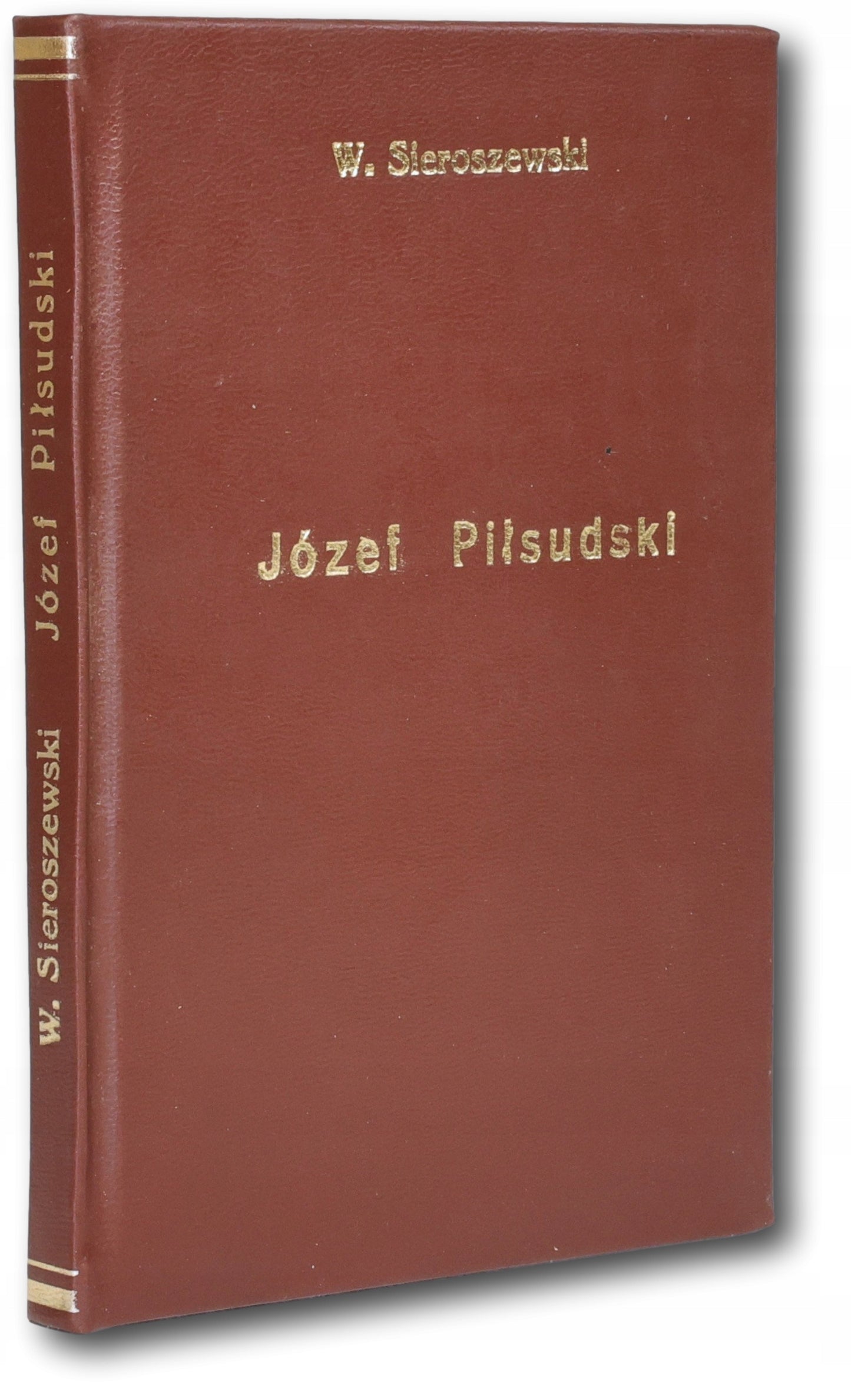 Józef Piłsudski, Sieroszewski W. [Piotrków 1915]