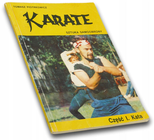 Karate. Sztuka samoobrony Część 1: Kata - Tomasz Piotrkowicz