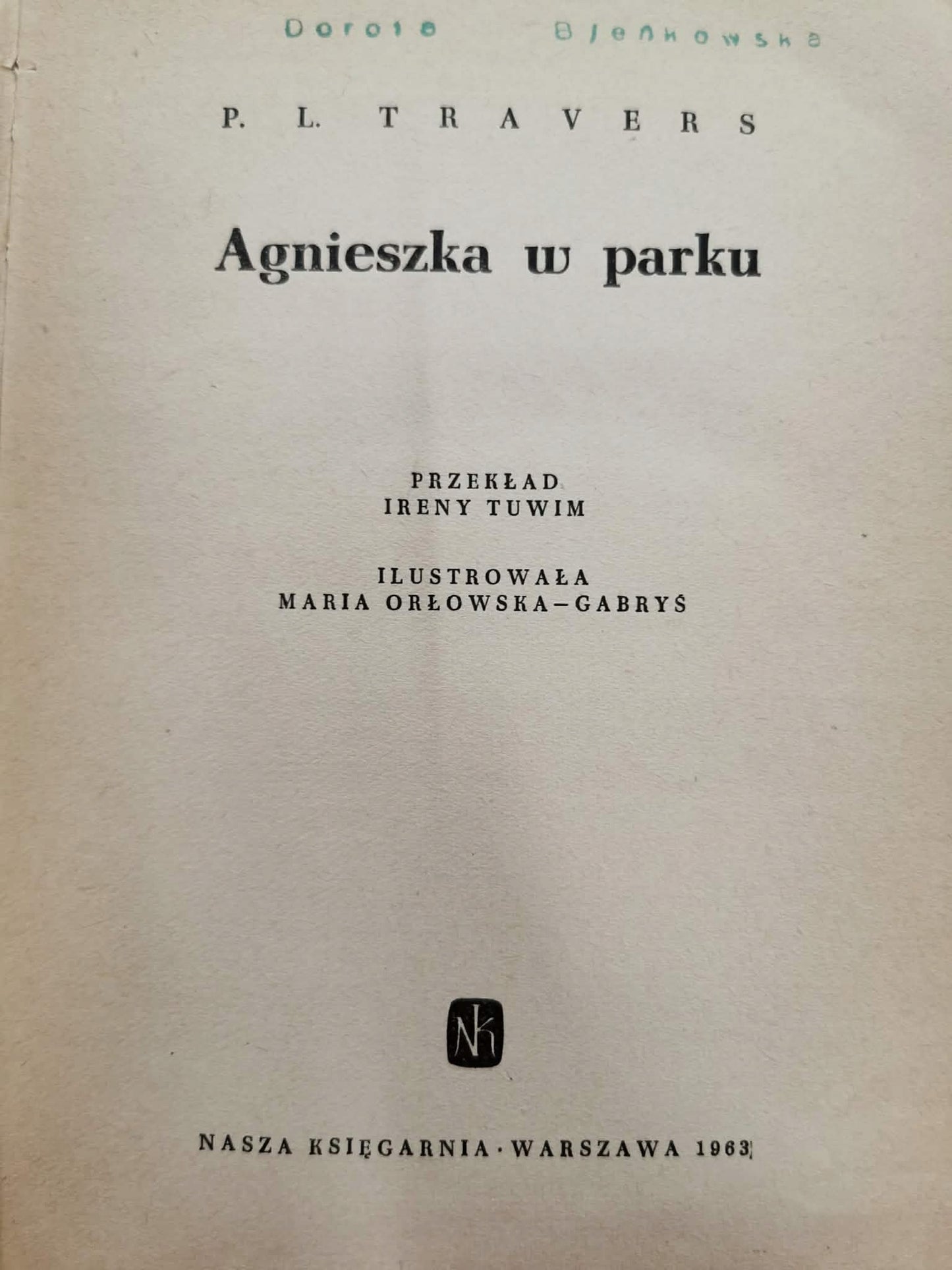 Agnieszka w parku, Agnieszka otwiera drzwi, Agnieszka wraca, P.L Travers