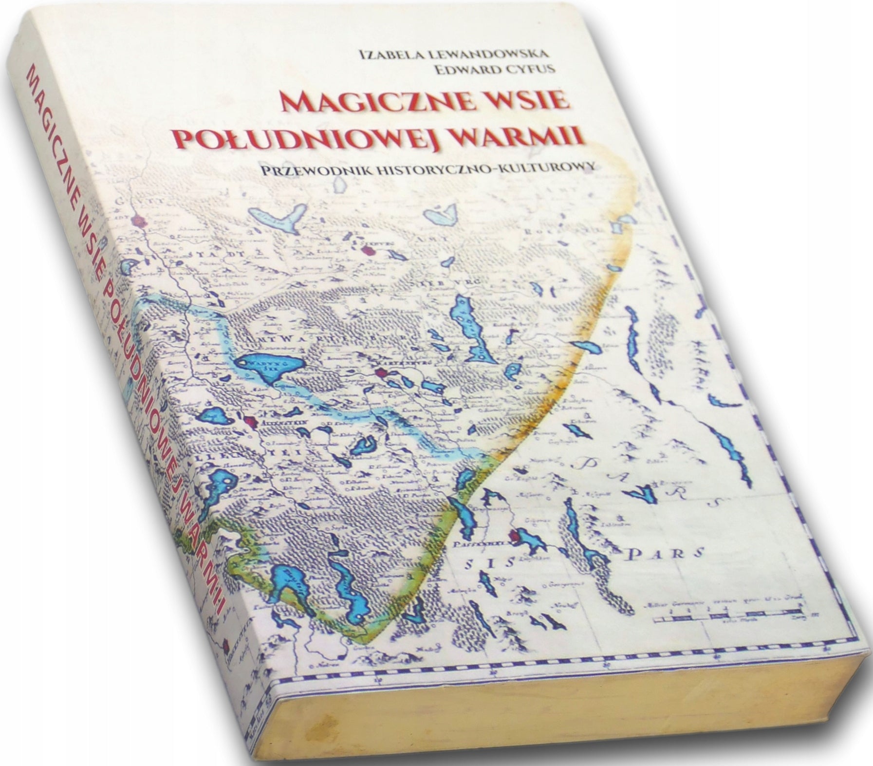 Magiczne wsie południowej Warmii, Edward Cyfus, Izabela Lewandowska
