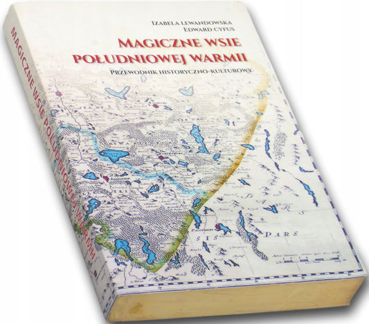 Magiczne wsie południowej Warmii, Edward Cyfus, Izabela Lewandowska