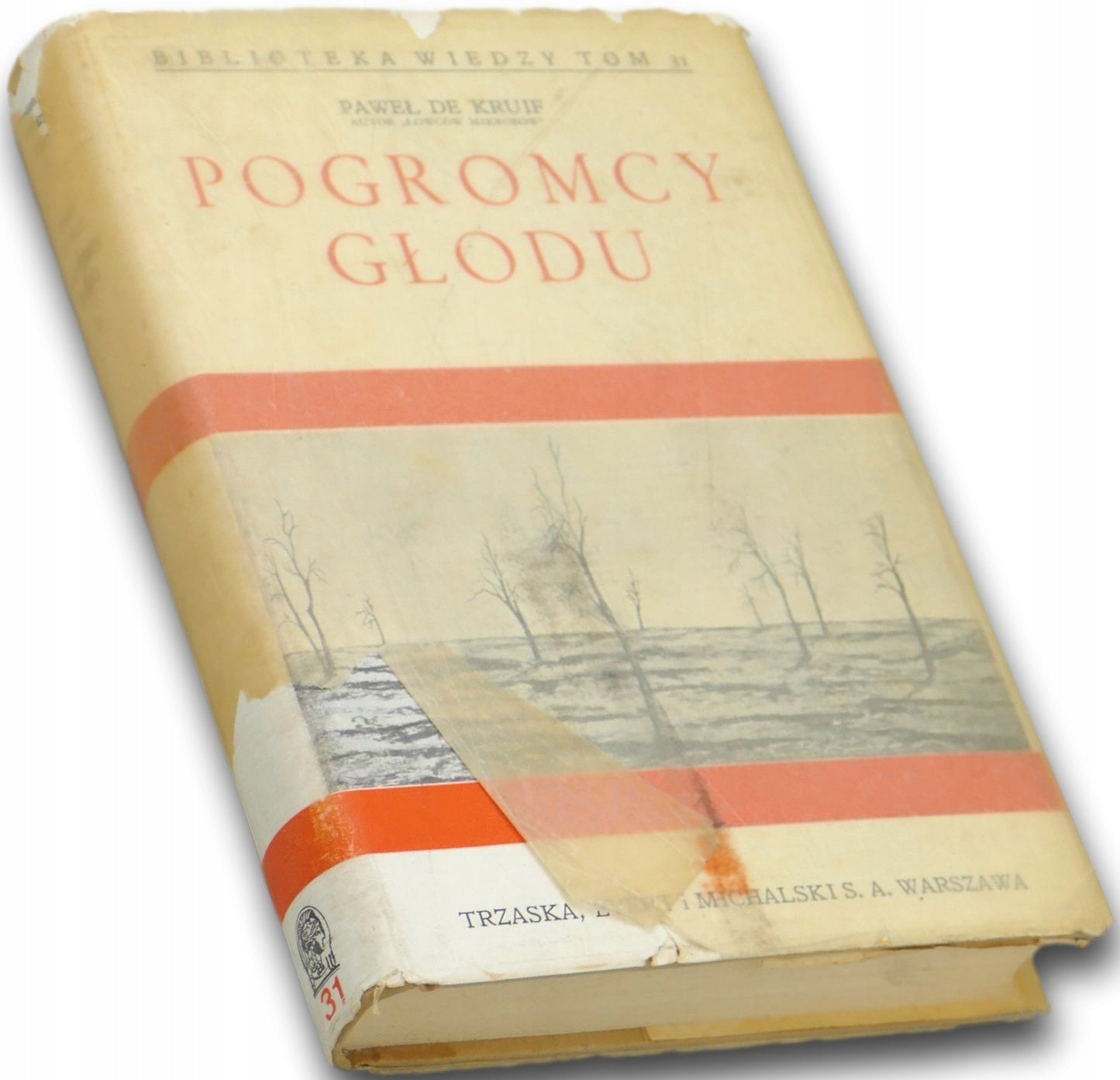 Pogromcy głodu Paweł de Kruif [wydanie z roku 1938]