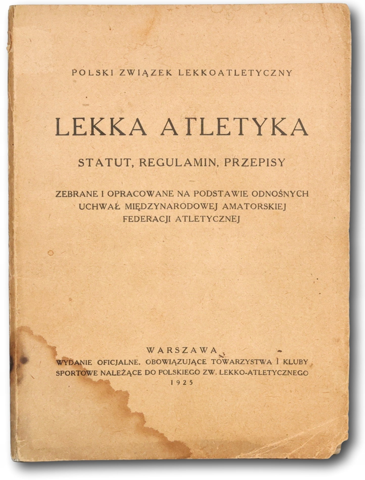 Lekka atletyka: statut, regulamin, przepisy [Warszawa 1925]