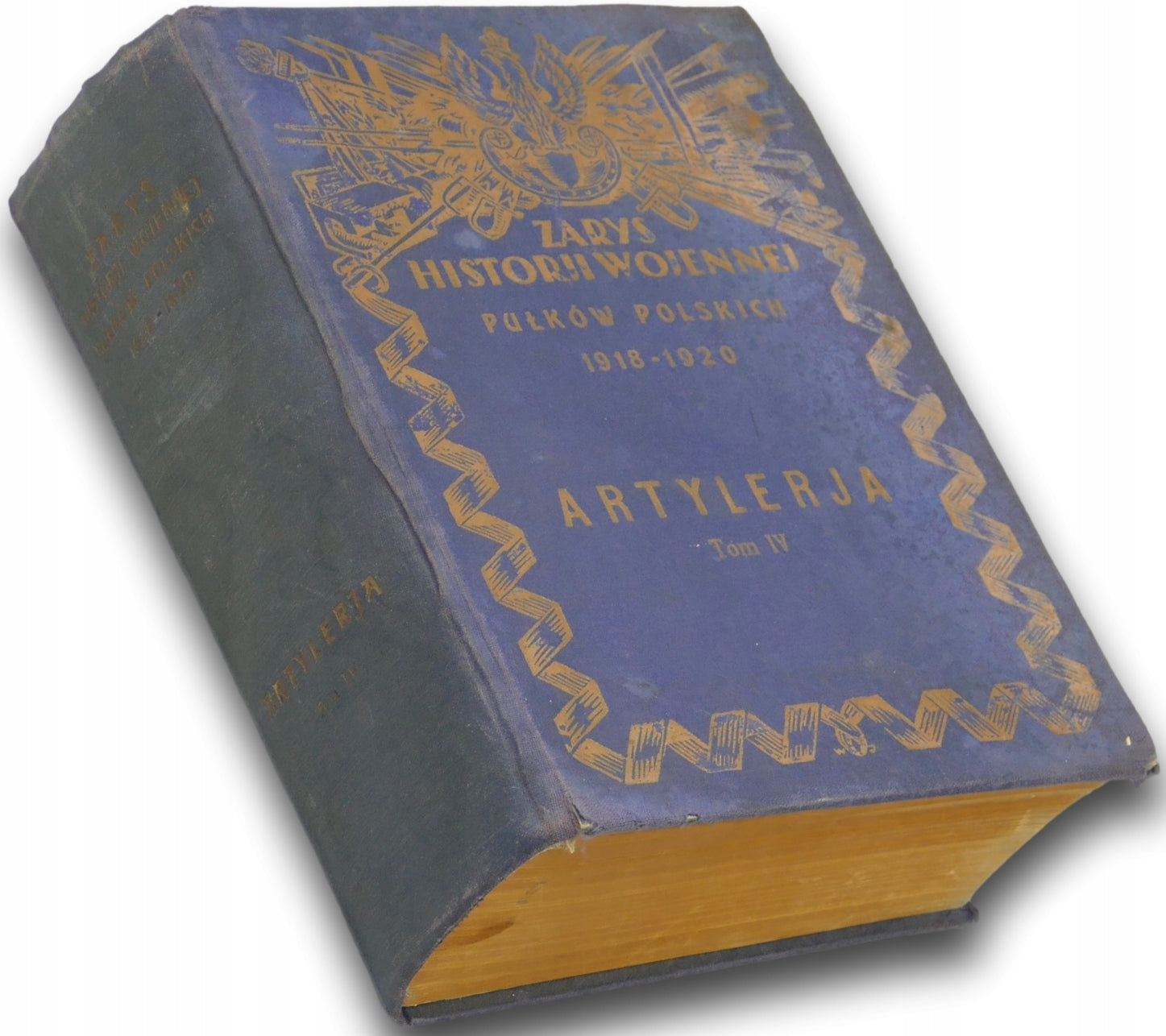Zarys historii wojennej pułków polskich 1918-1920 Tom IV Artylerja [1929r.]