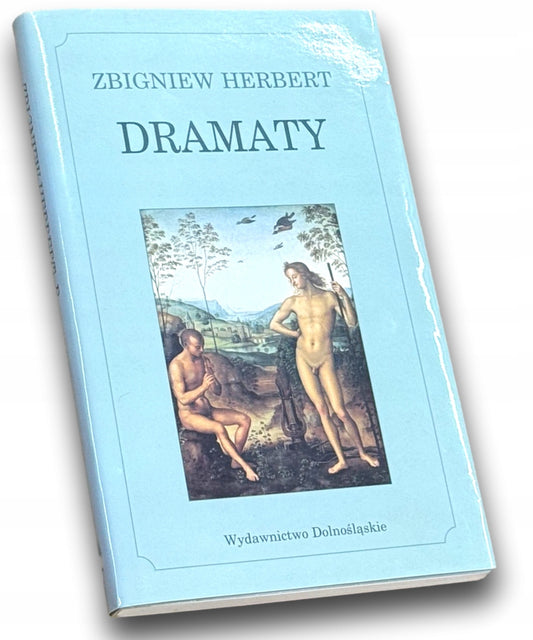 Dramaty Zbigniew Herbert [Wydawnictwo Dolnośląskie]