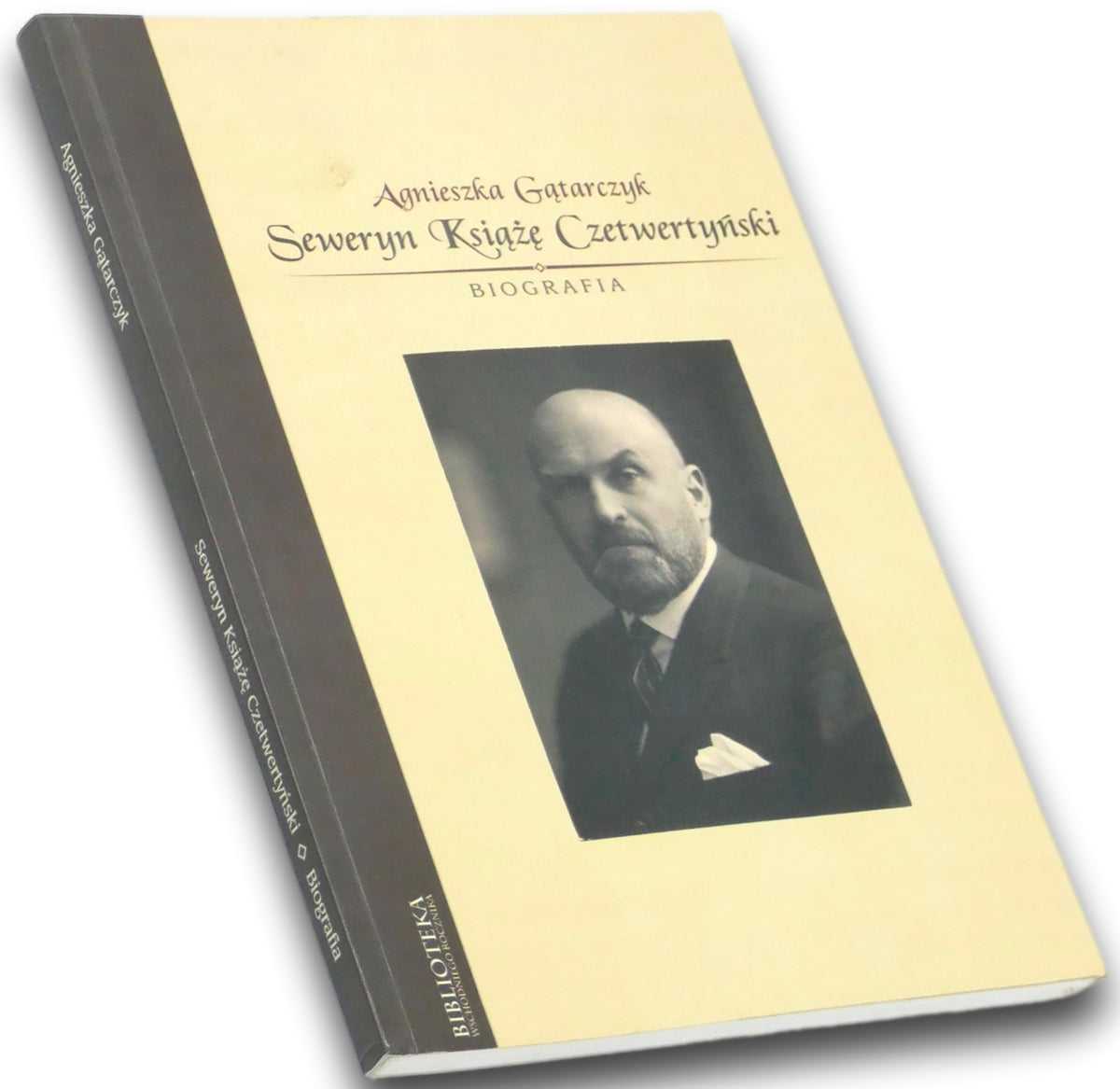 Seweryn Książę Czetwertyński. Biografia - Agnieszka Gątarczyk