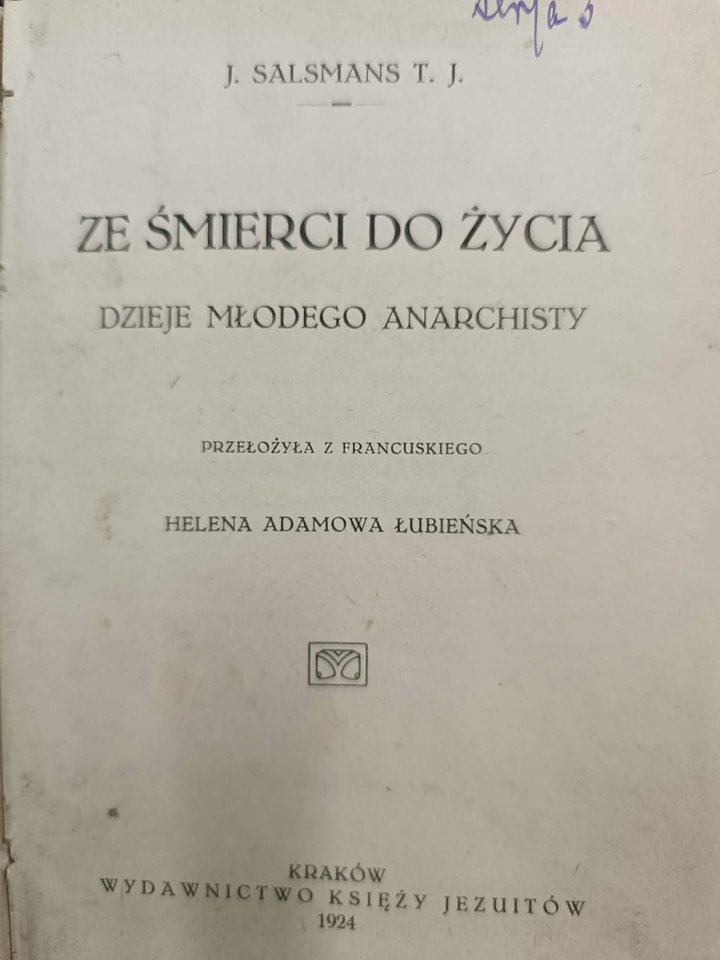 J. Salsmans T. J. Ze śmierci do życia [1924] [wydanie przedwojenne]
