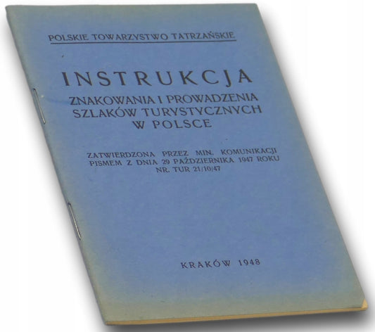 Instrukcja znakowania i prowadzenia szlaków turystycznych w Polsce [1948]