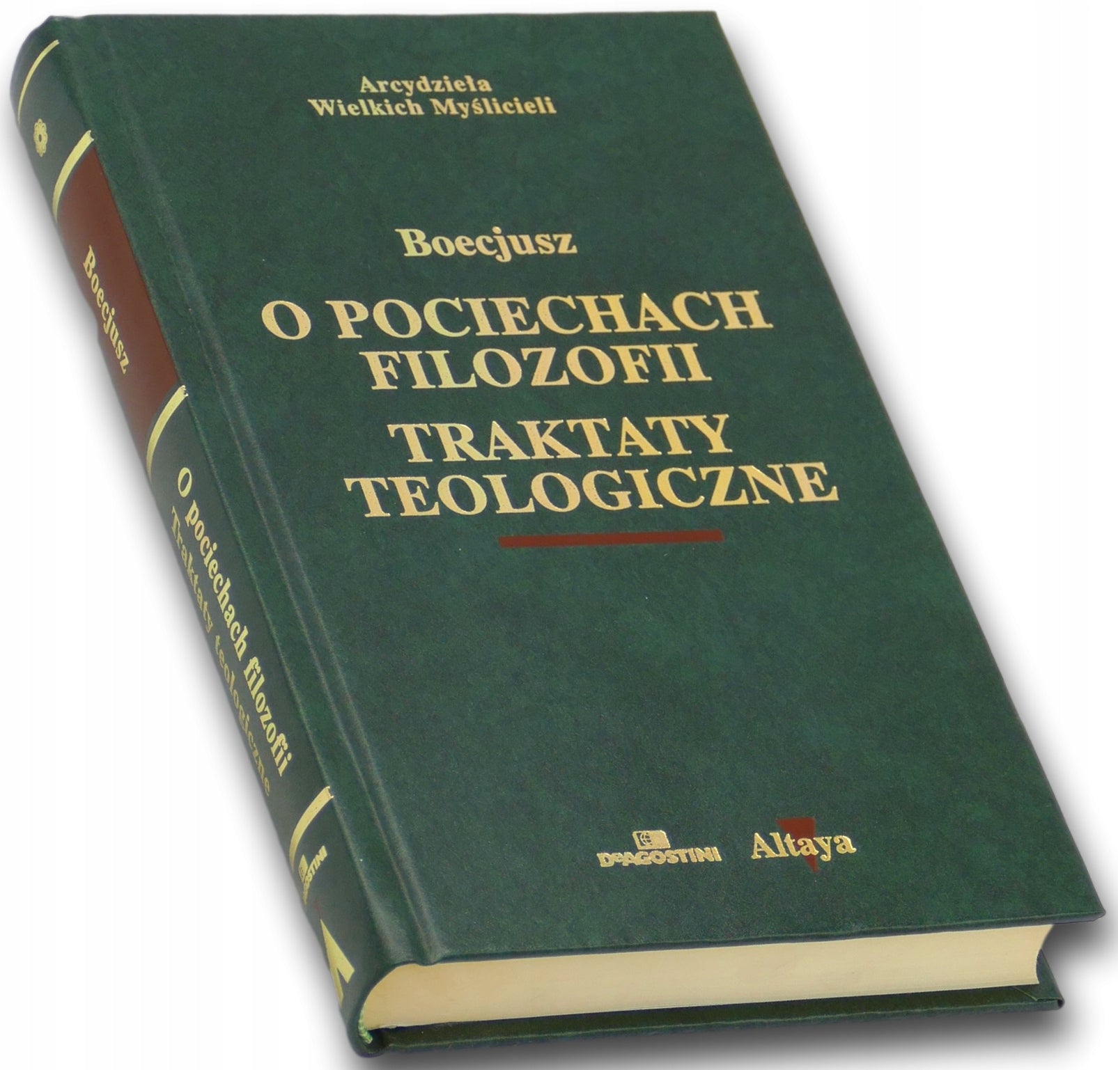 O pociechach filozofii Boecjusz [Arcydzieła Wielkich Myślicieli]