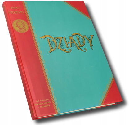 Dziady, A. Mickiewicz [bibliofilska edycja reprintów]