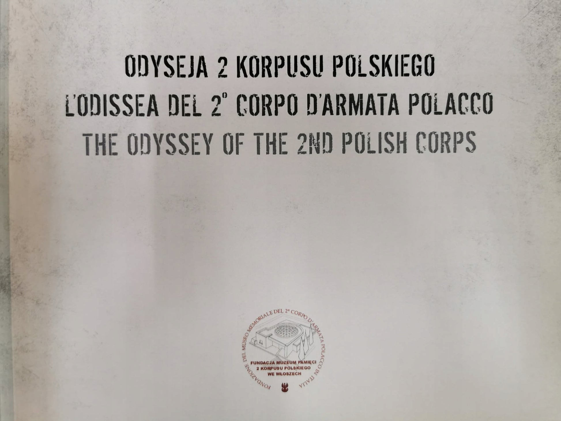 Odyseja 2 korpusu polskiego, Muzeum Pamięci